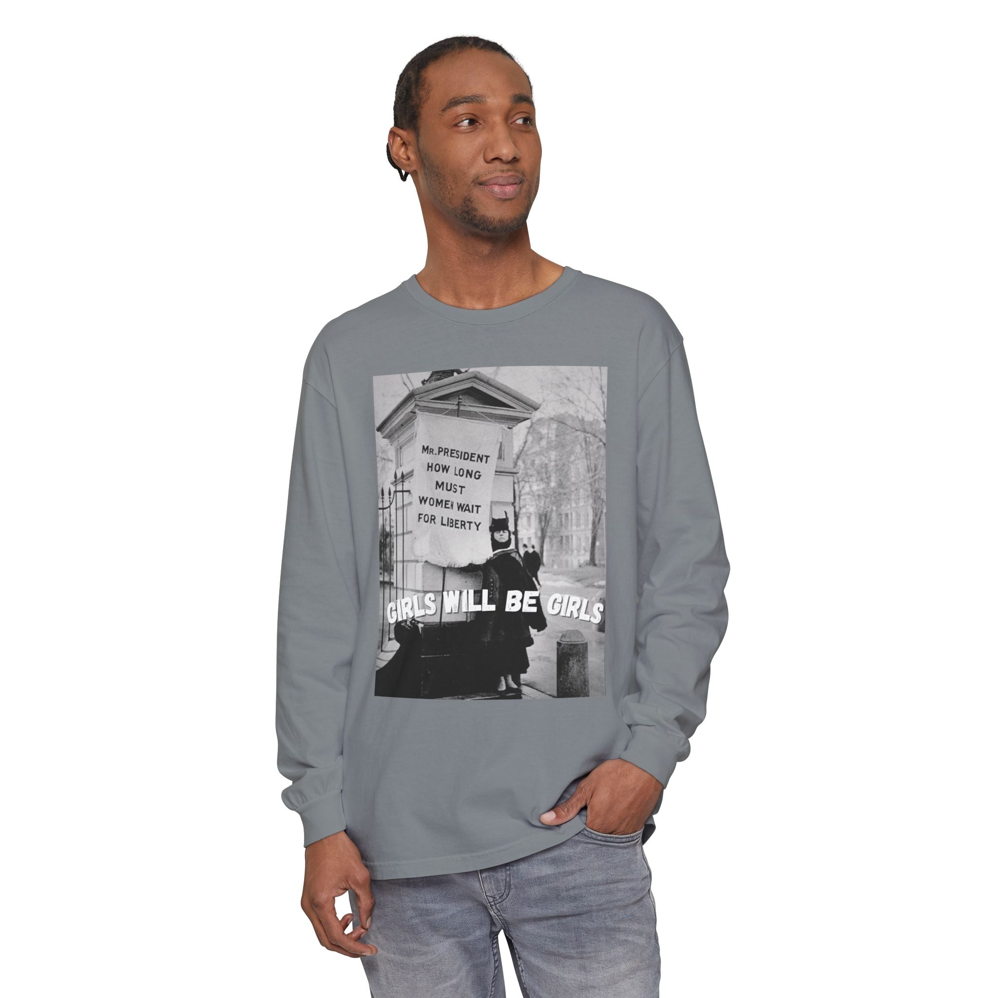 Girls Will be Girls Long Sleeve Shirt