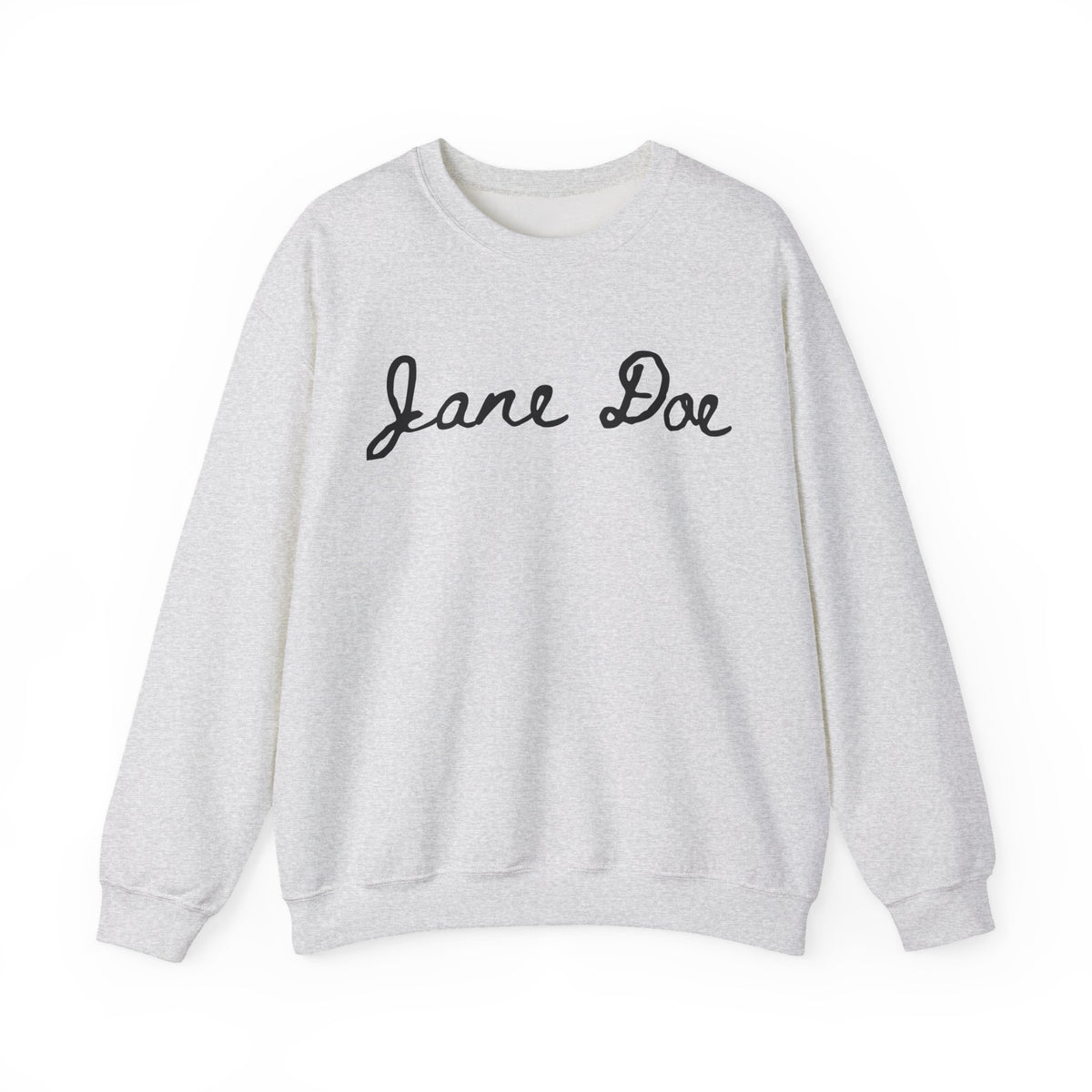 I am Jane Doe Sweatshirt