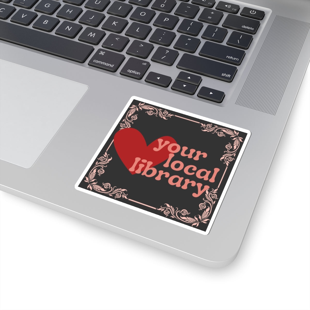 Love Your Local Library Sticker