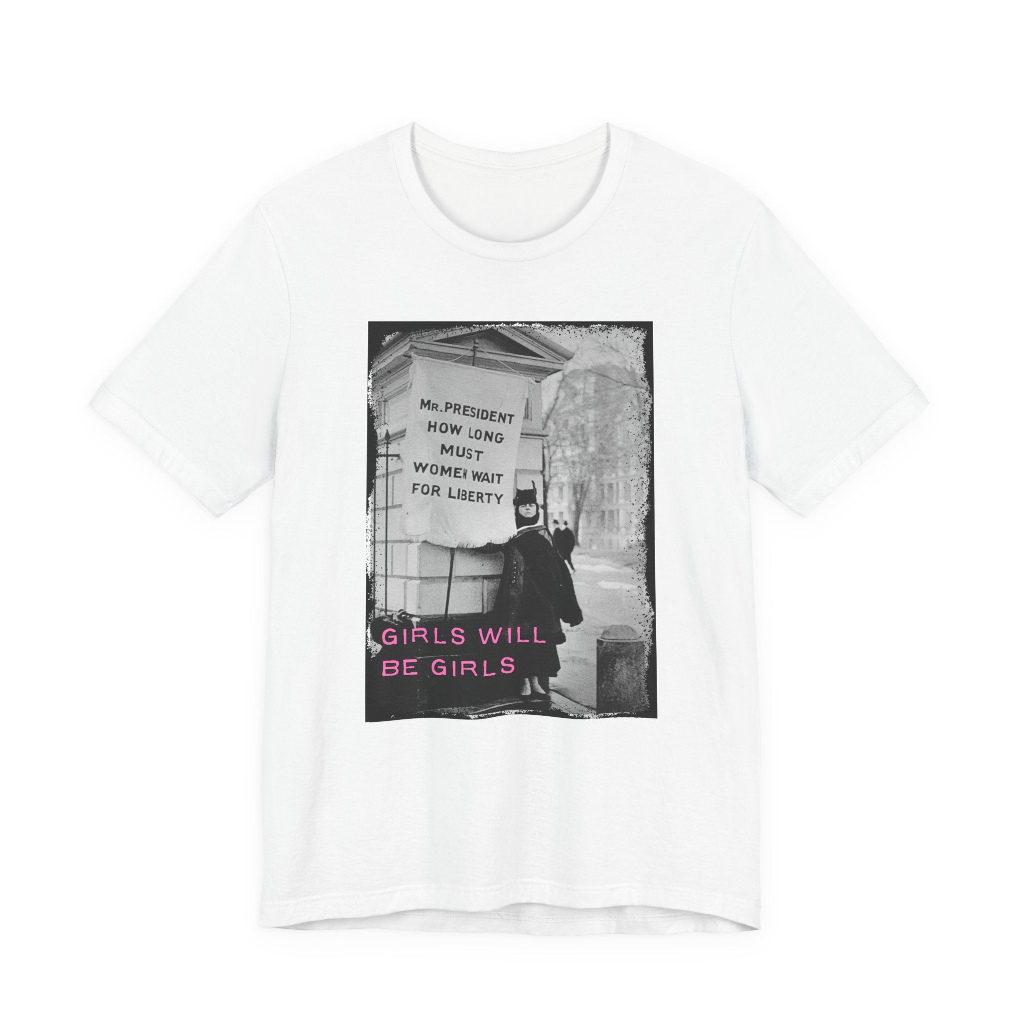 Girls Will Be Girls Short Sleeve Tee
