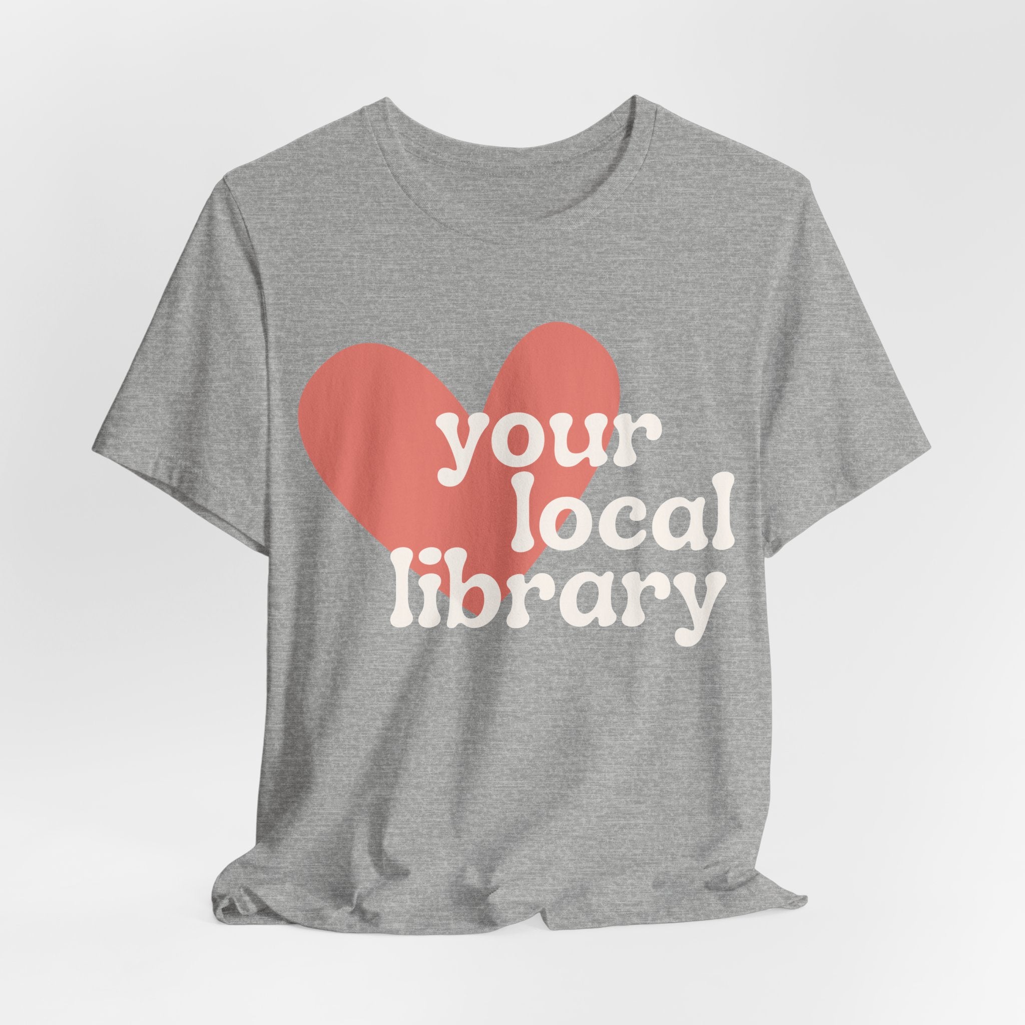 Love Your Local Library Short Sleeve Tee