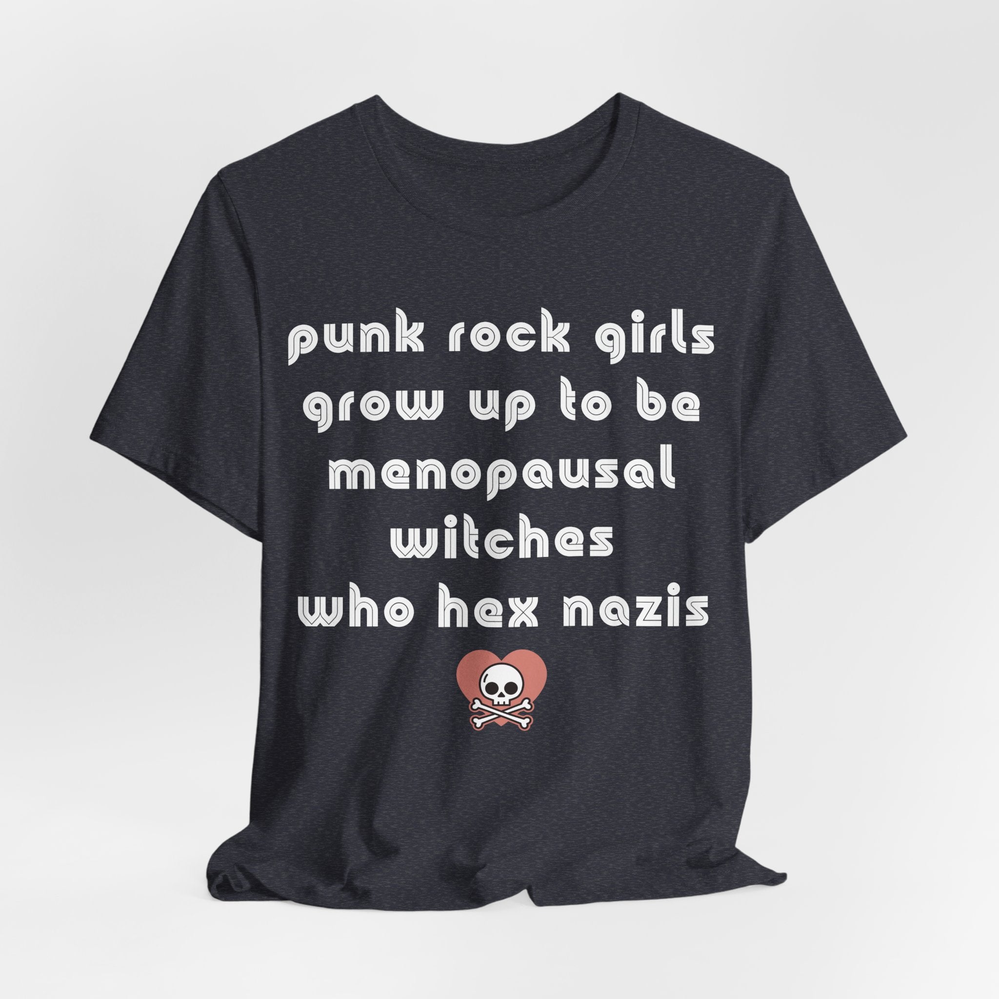 Punk Rock Girls Grow Up and Hex Nazis Short Sleeve Tee