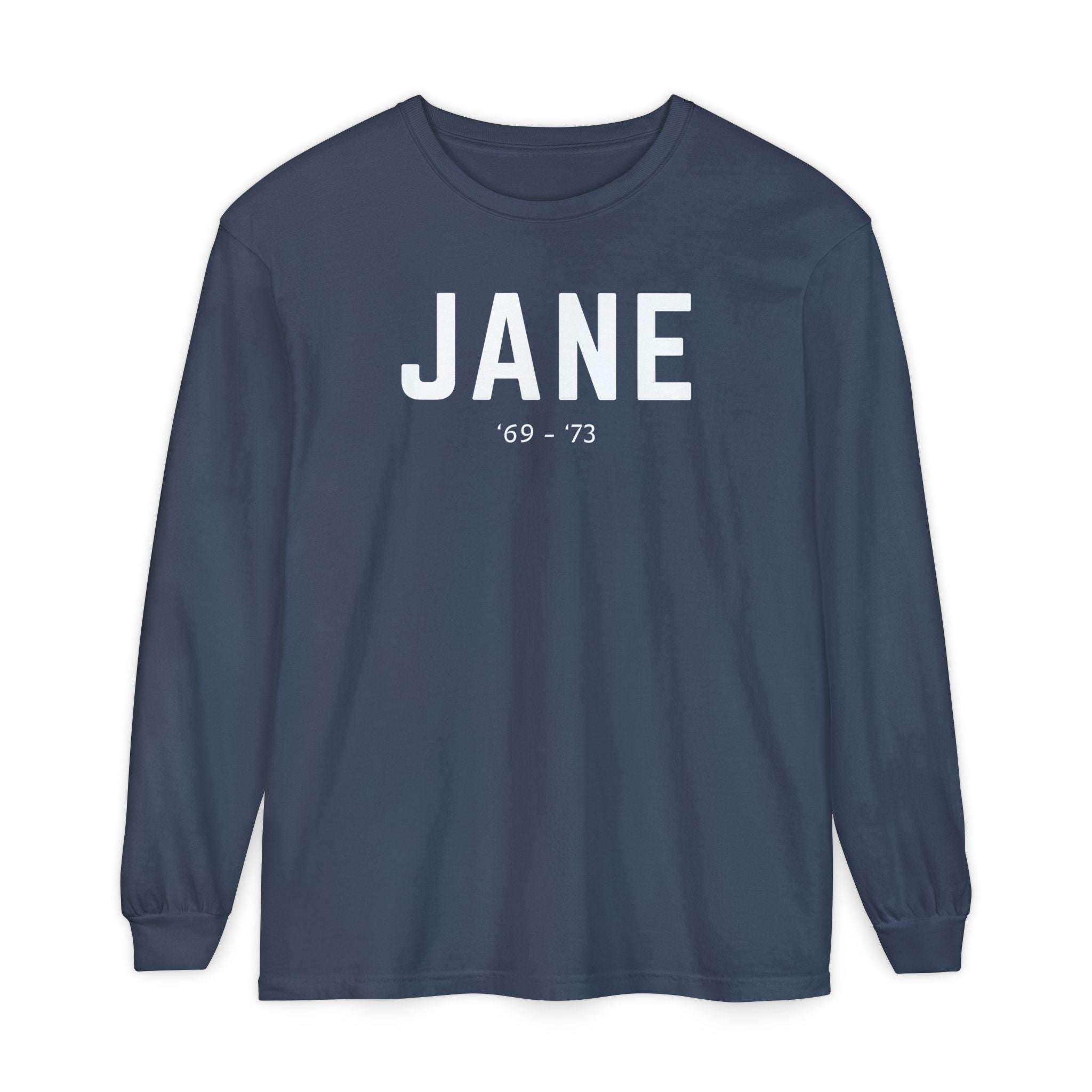 Before Roe, There Was Jane Long Sleeve T-Shirt