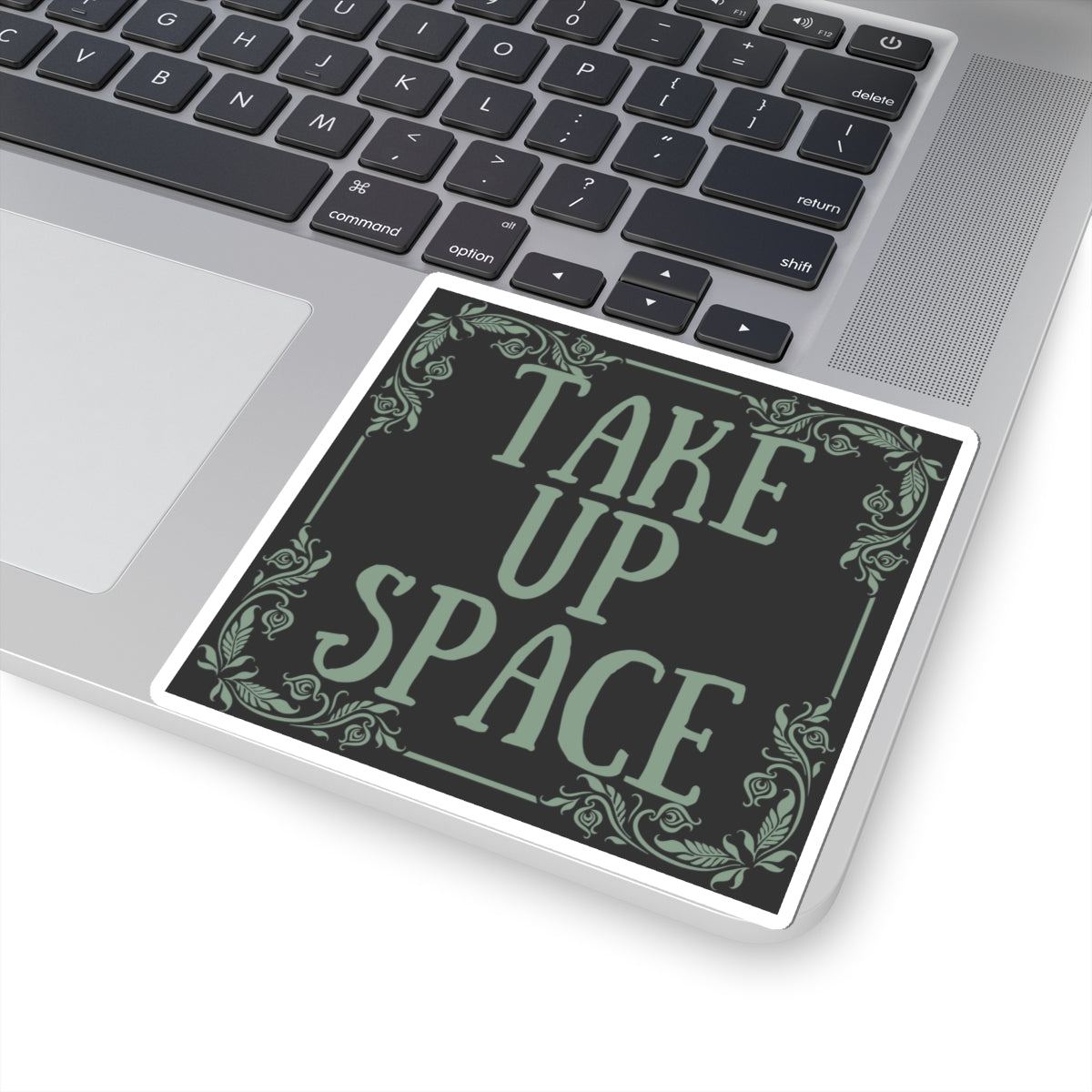 Take Up Space Vinyl Sticker