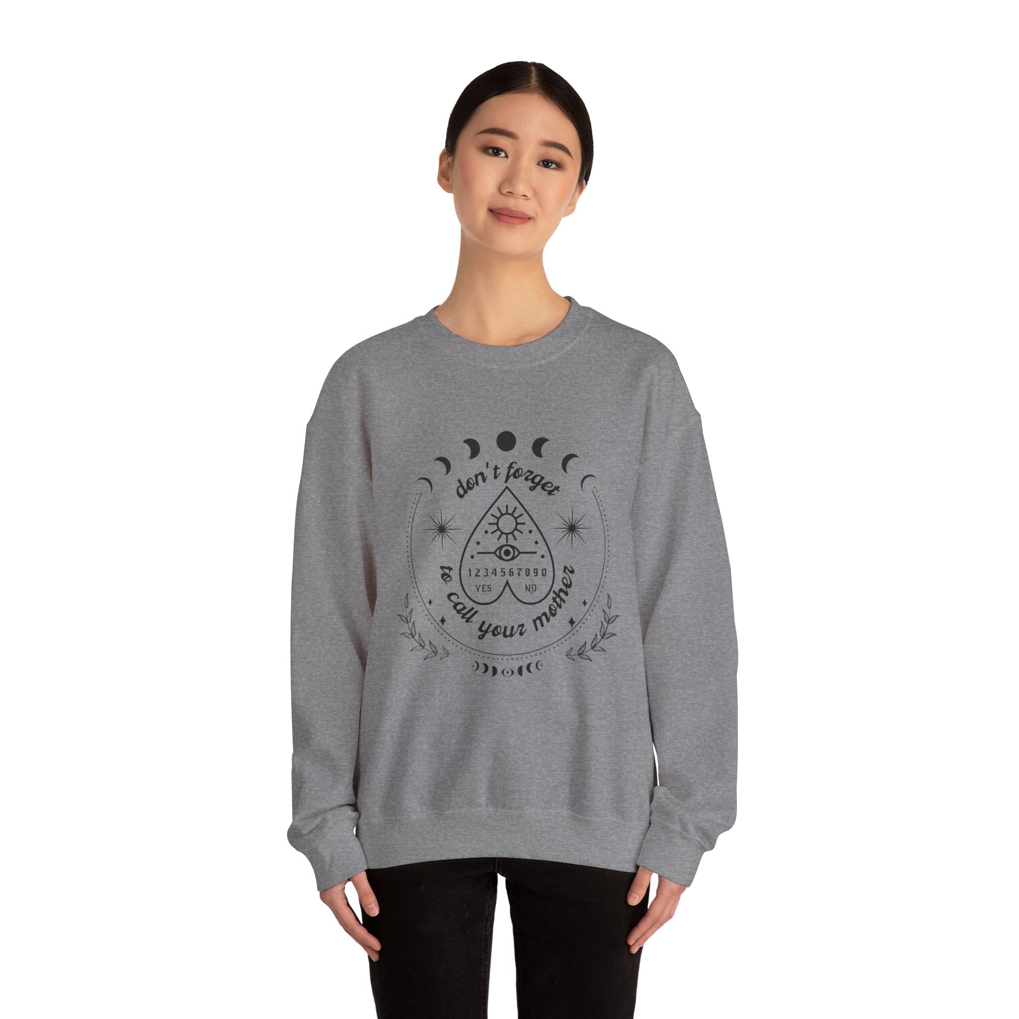 Don't Forget to Call Your Mother Ouija Board Moon Phases Sweatshirt