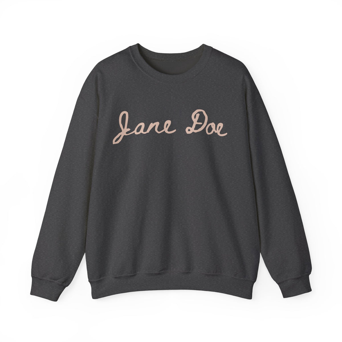 I am Jane Doe Sweatshirt