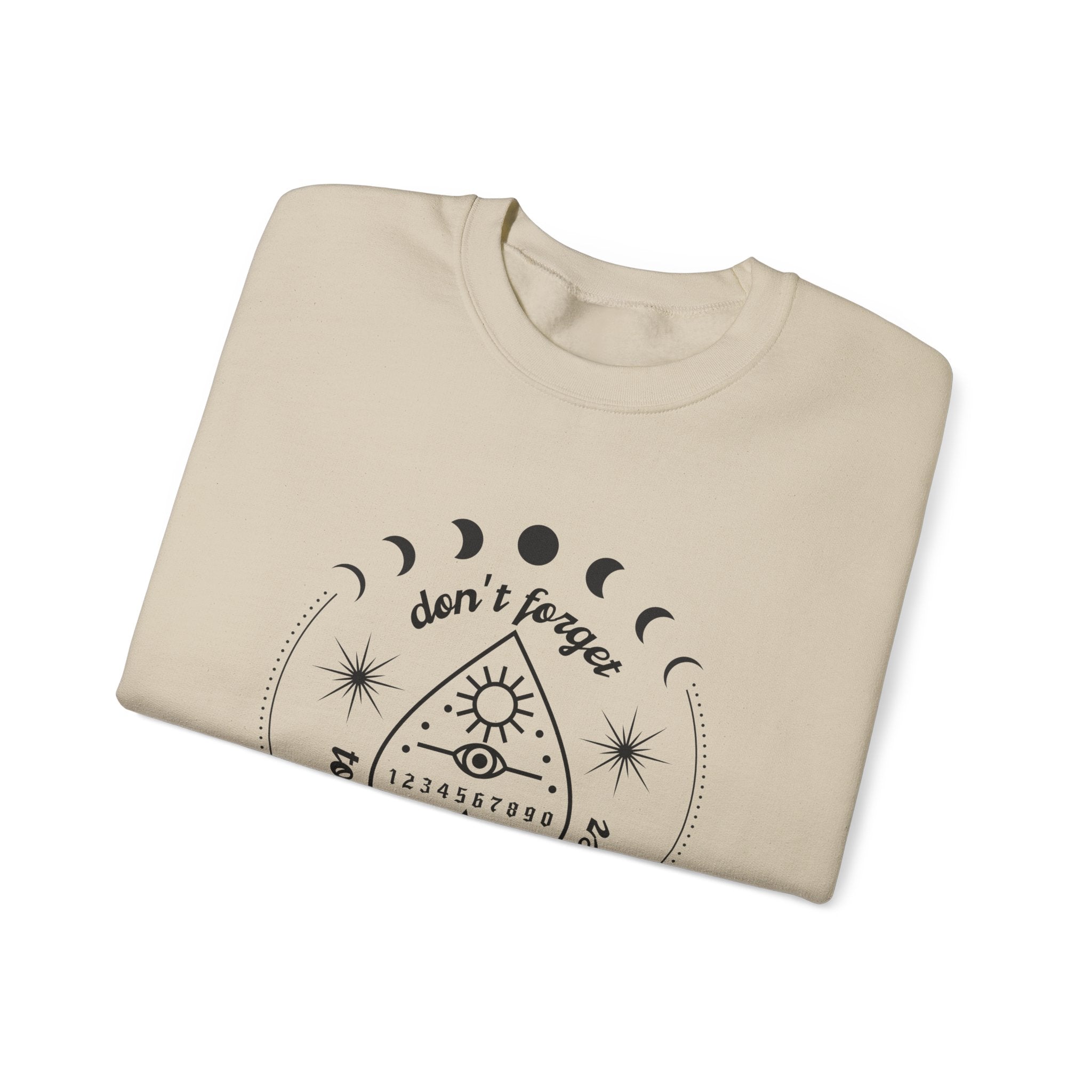 Don't Forget to Call Your Mother Ouija Board Moon Phases Sweatshirt