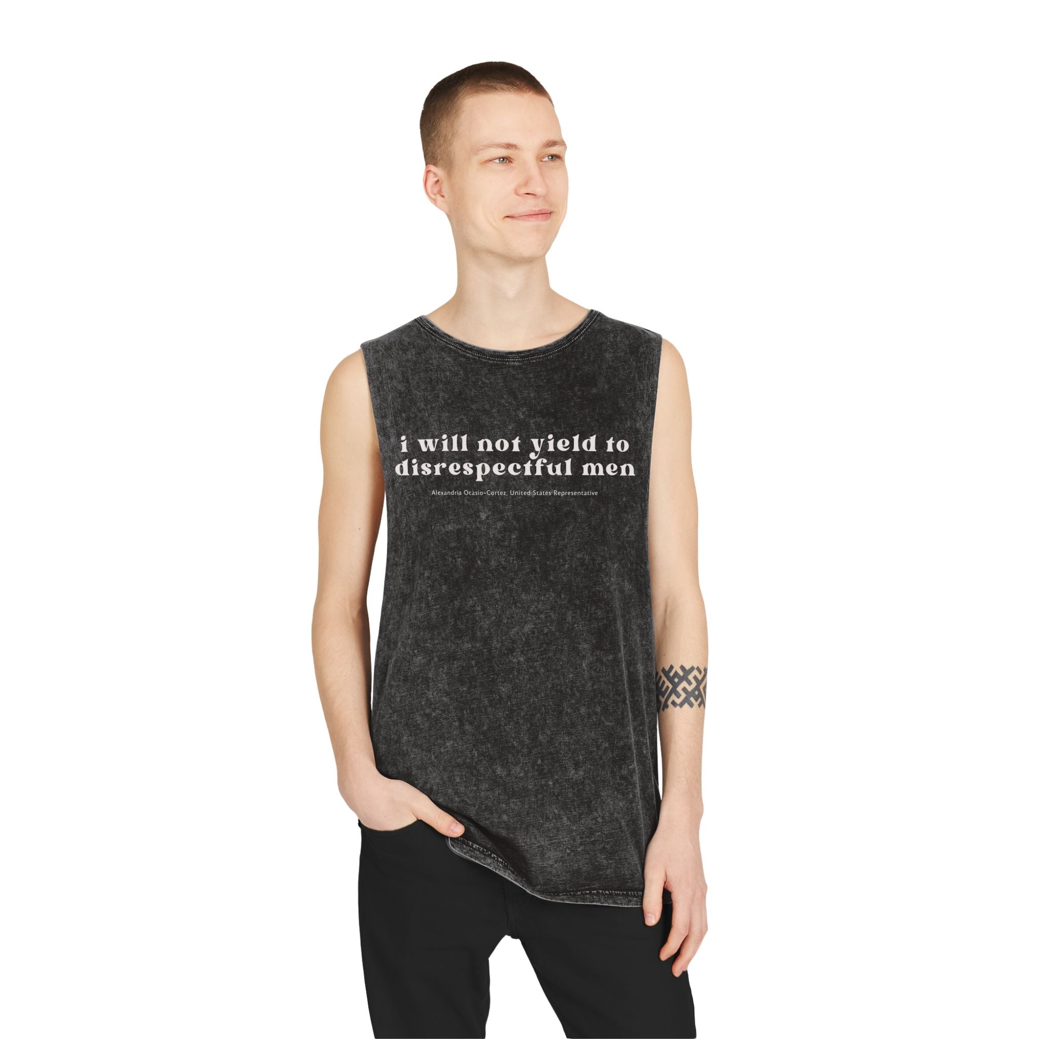 I Will Not Yield to Disrespectful Men Unisex Stonewash Tank Top