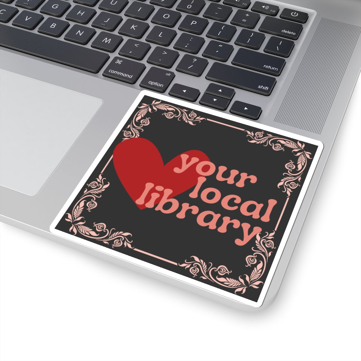 Love Your Local Library Sticker