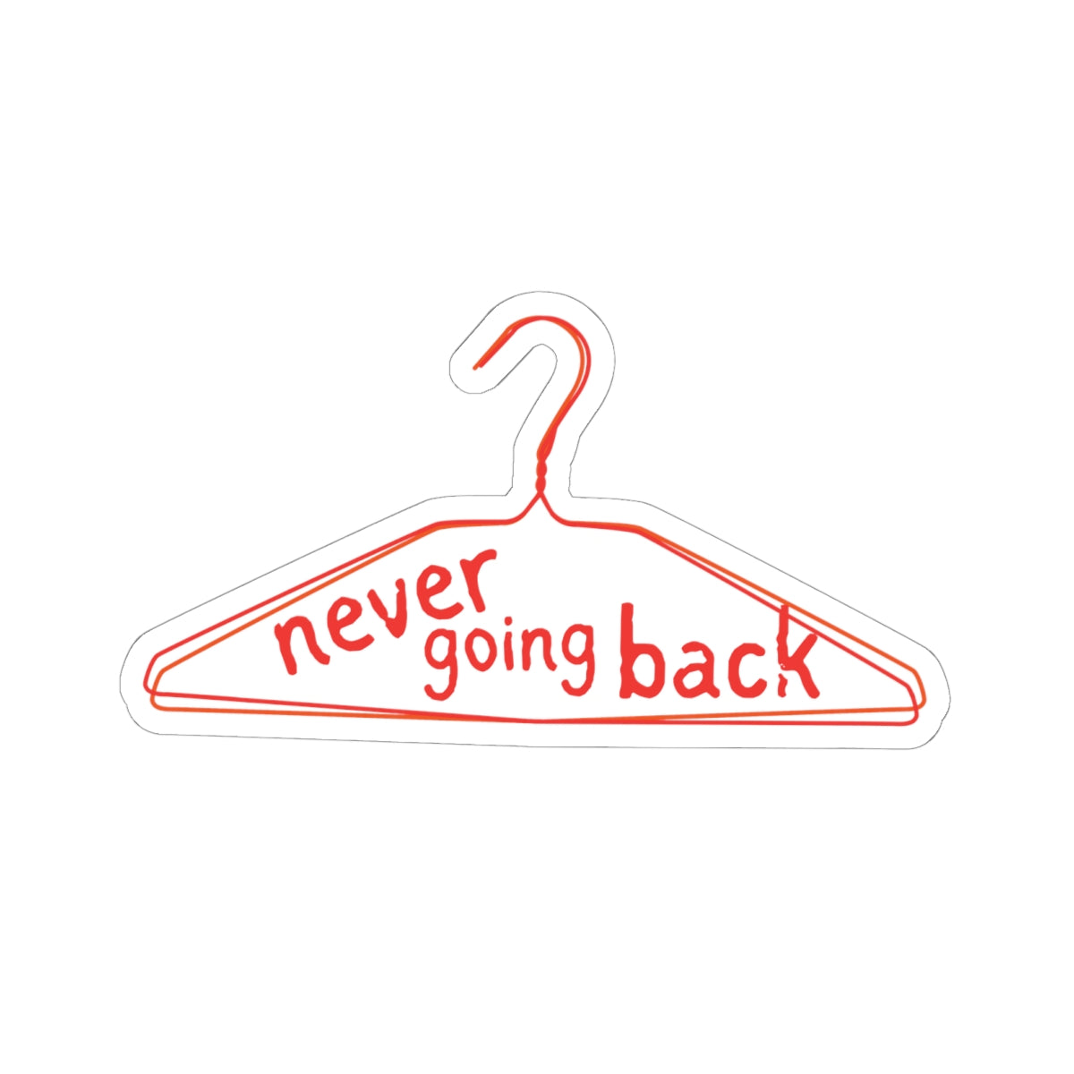 Never Going Back Vinyl Sticker