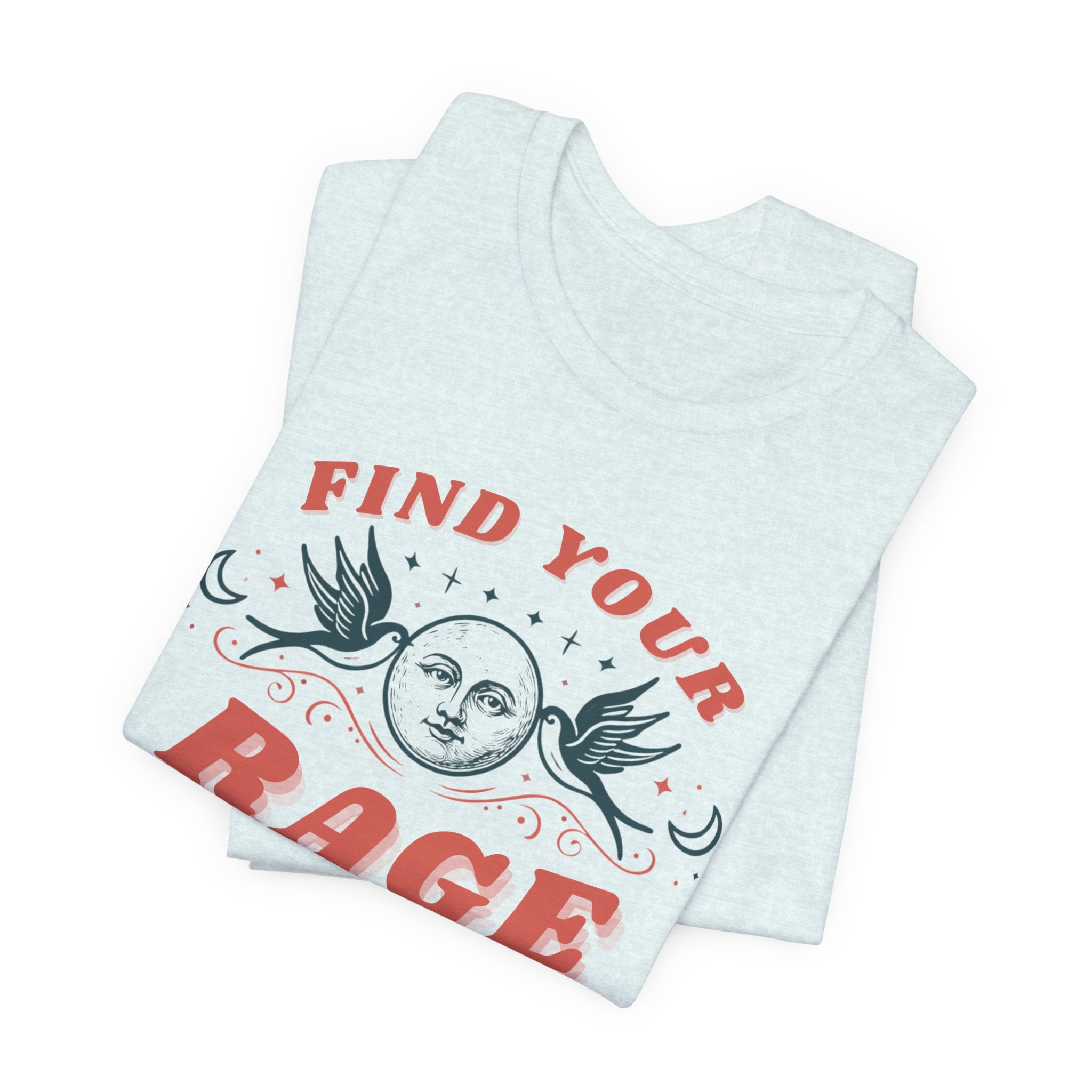 Find Your Rage Short Sleeve Tee