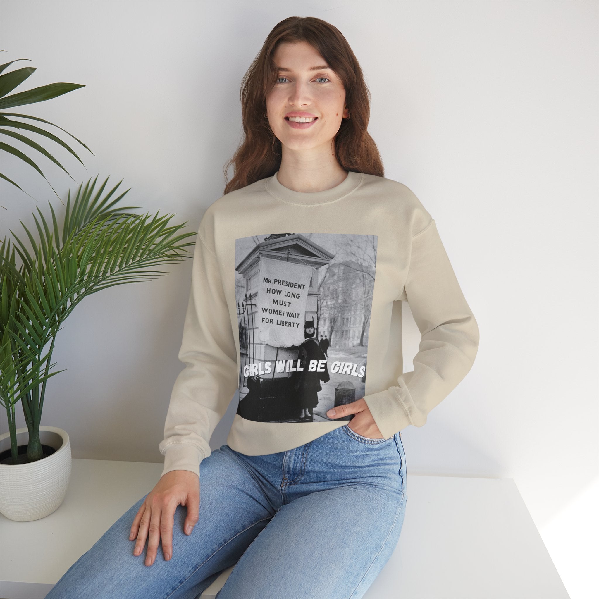 Girls Will Be Girls Sweatshirt