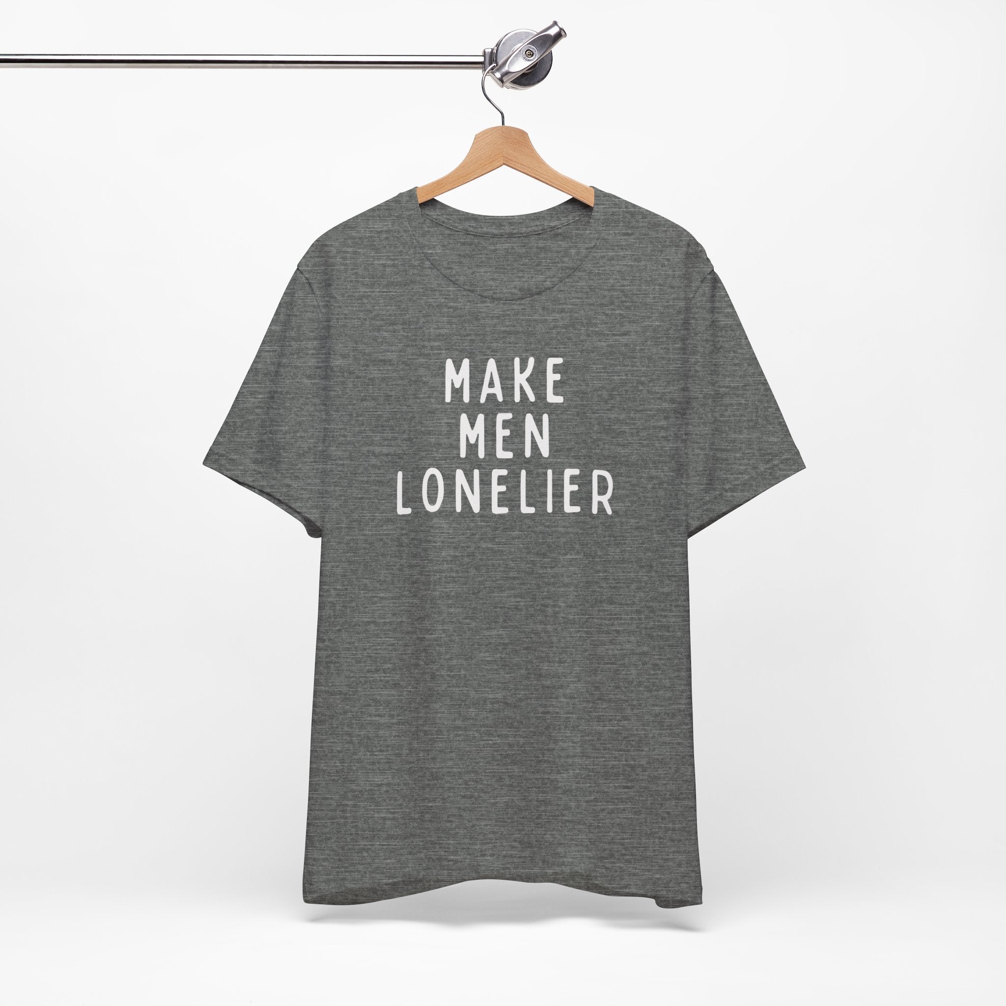 Make Men Lonelier Short Sleeve Tee