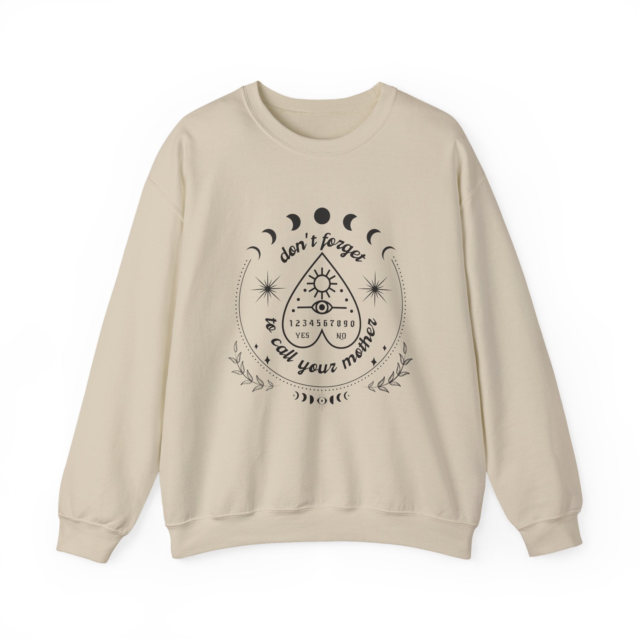 Don't Forget to Call Your Mother Ouija Board Moon Phases Sweatshirt