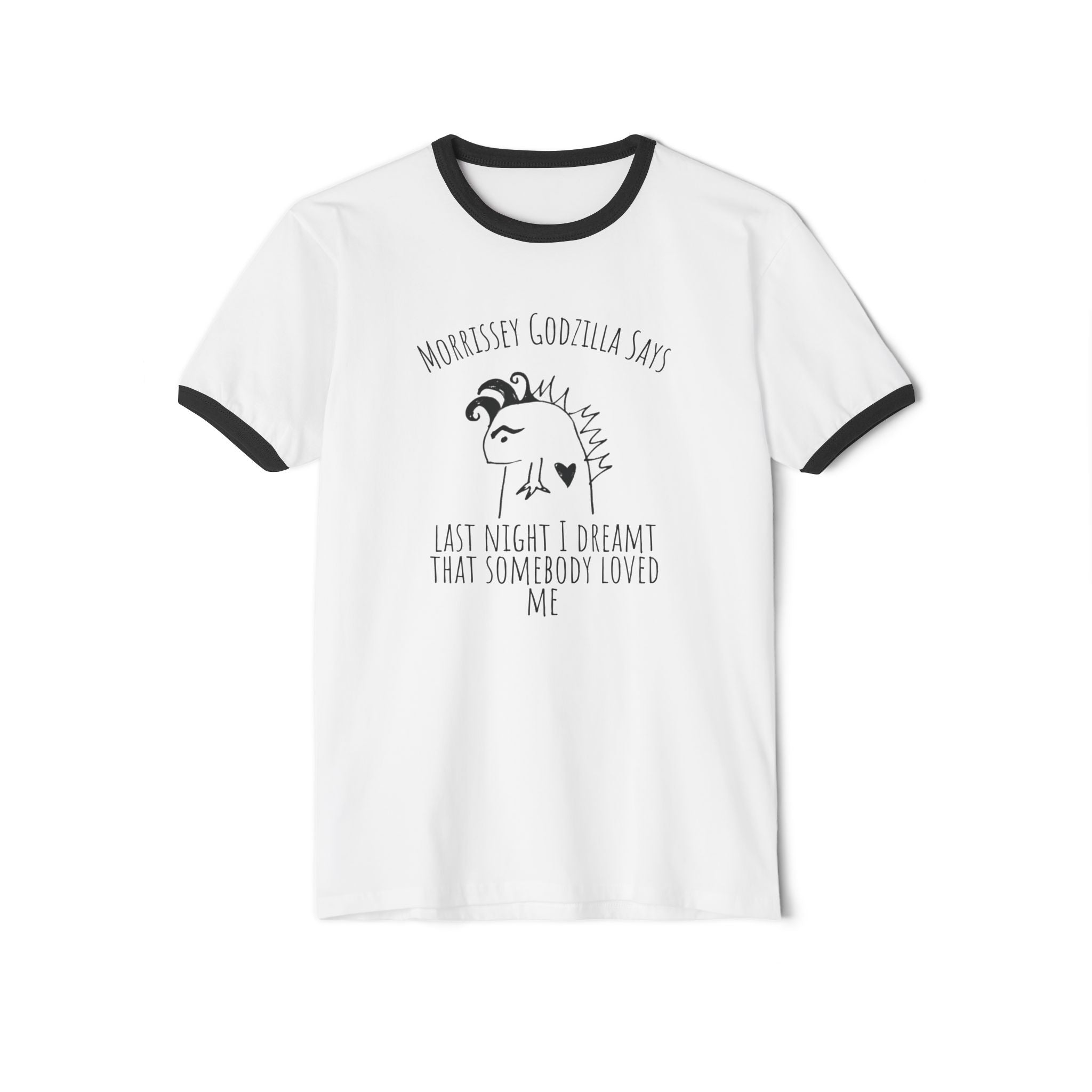 Morrissey Godzilla UNISEX Ringer Tee, Last Night I Dreamt That Somebody Loved Me