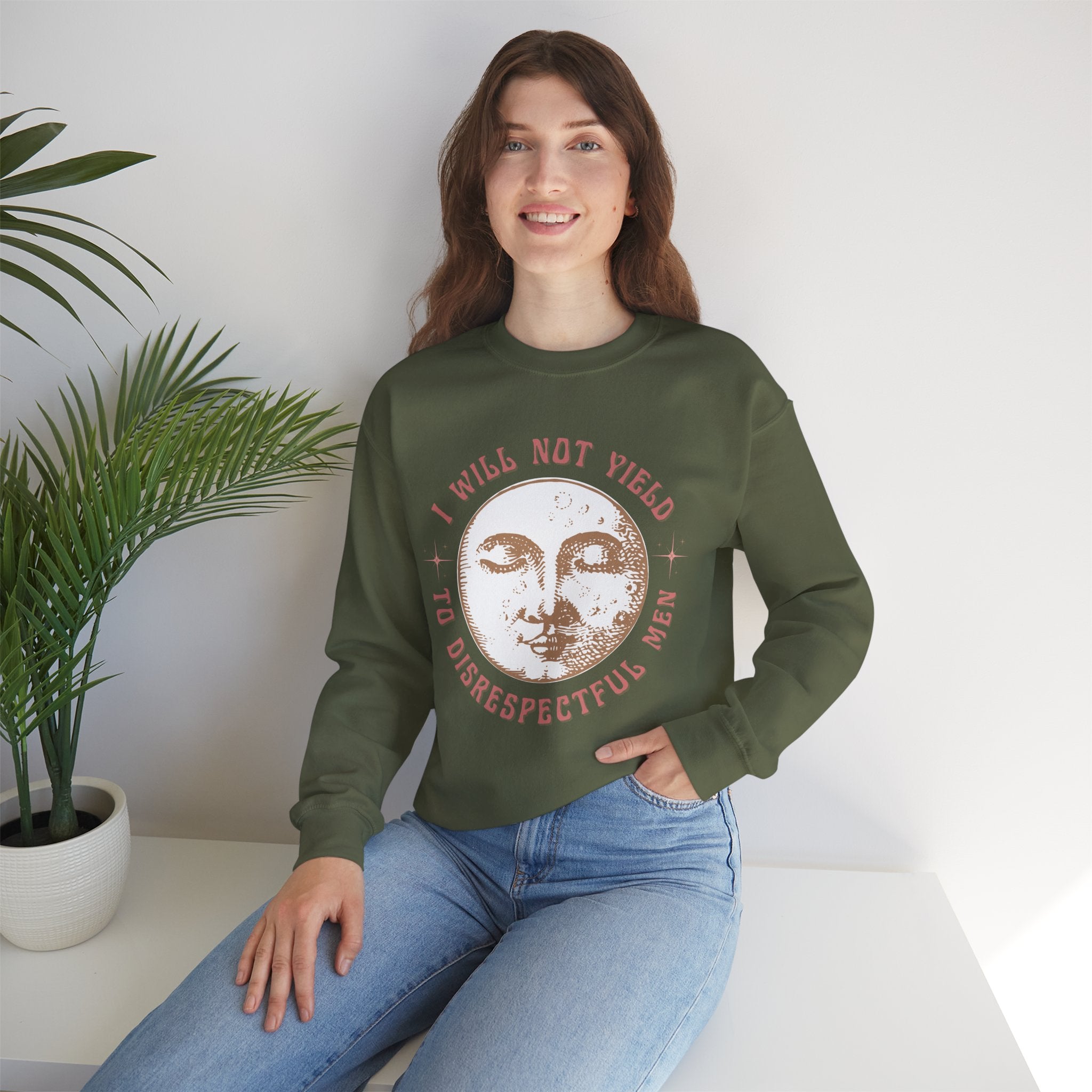 I Will Not Yield to Disrespectful Men Sweatshirt