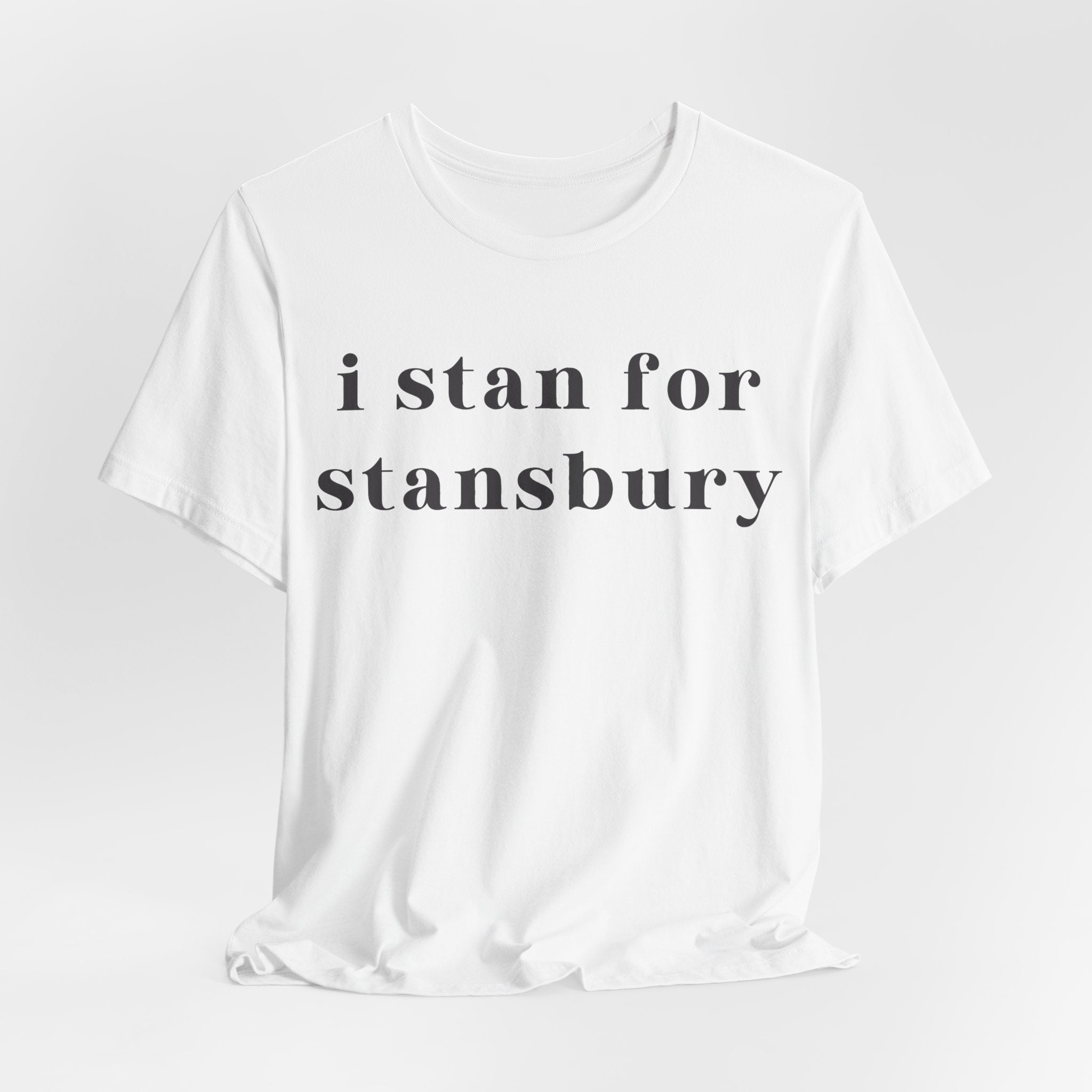 I Stan For Stansbury Short Sleeve Tee