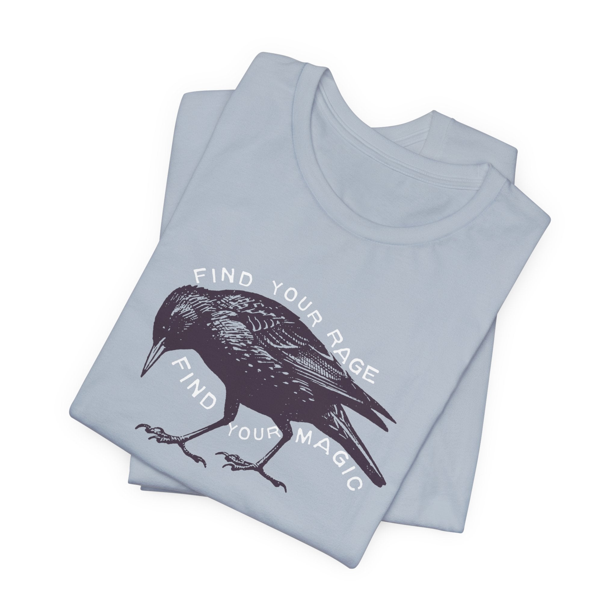 Find Your Rage Find Your Magic Short Sleeve Tee