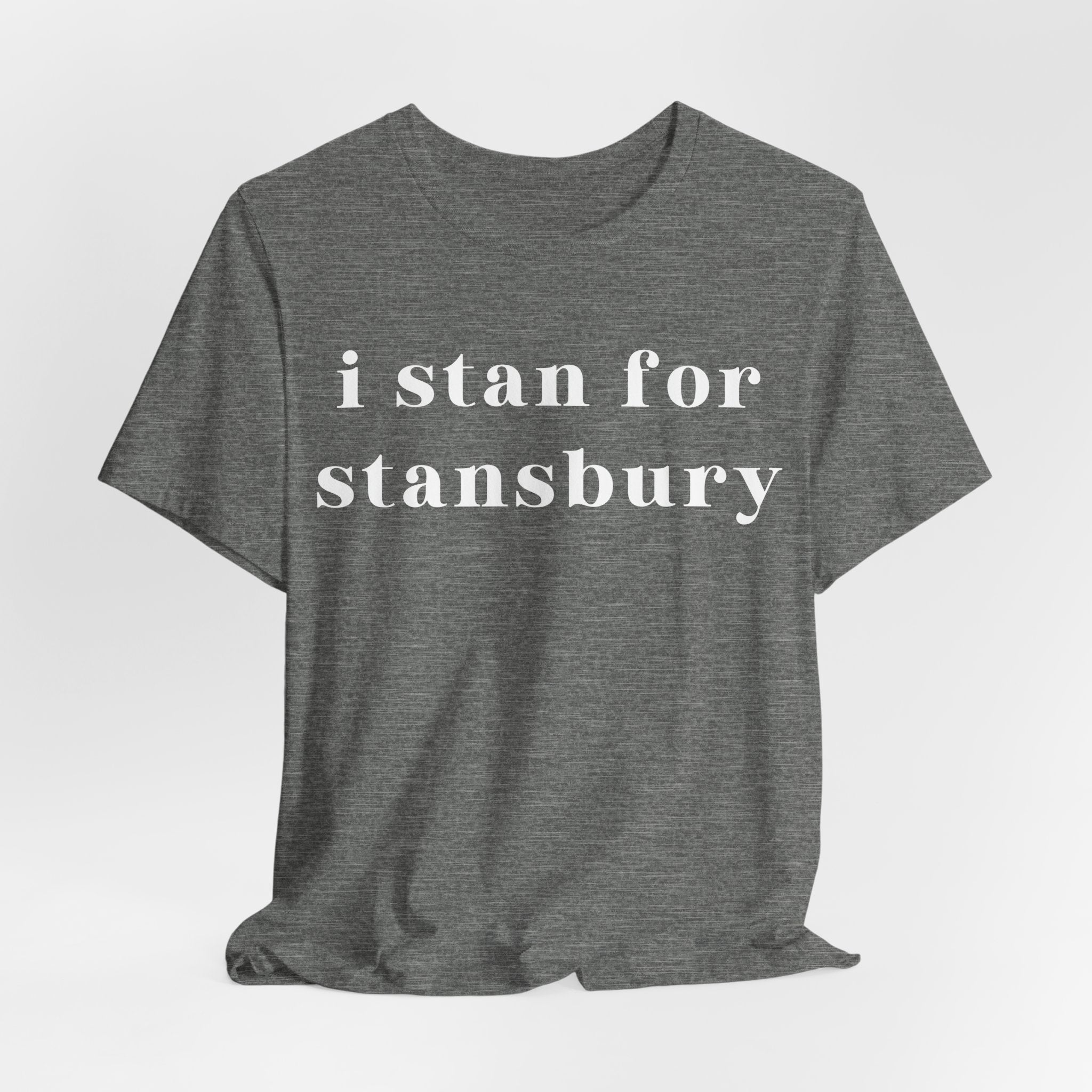I Stan For Stansbury Short Sleeve Tee