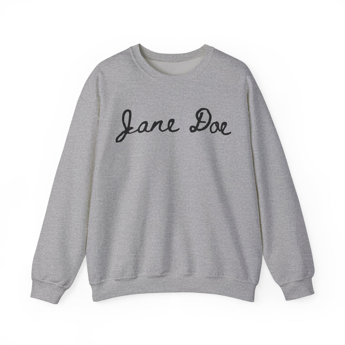 I am Jane Doe Sweatshirt