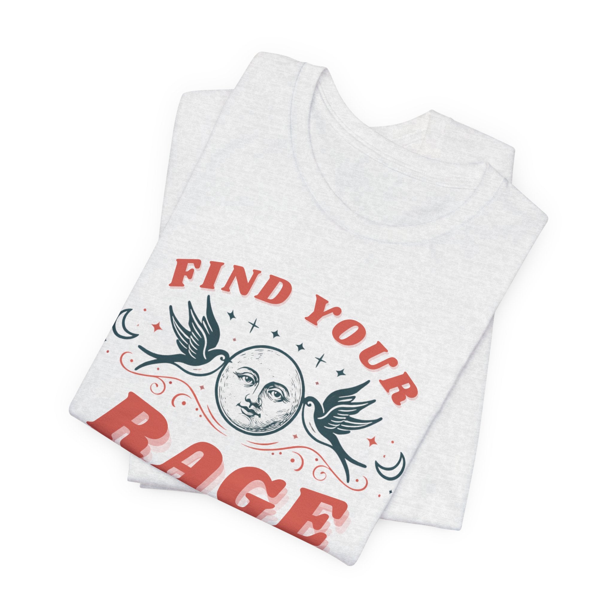 Find Your Rage Short Sleeve Tee
