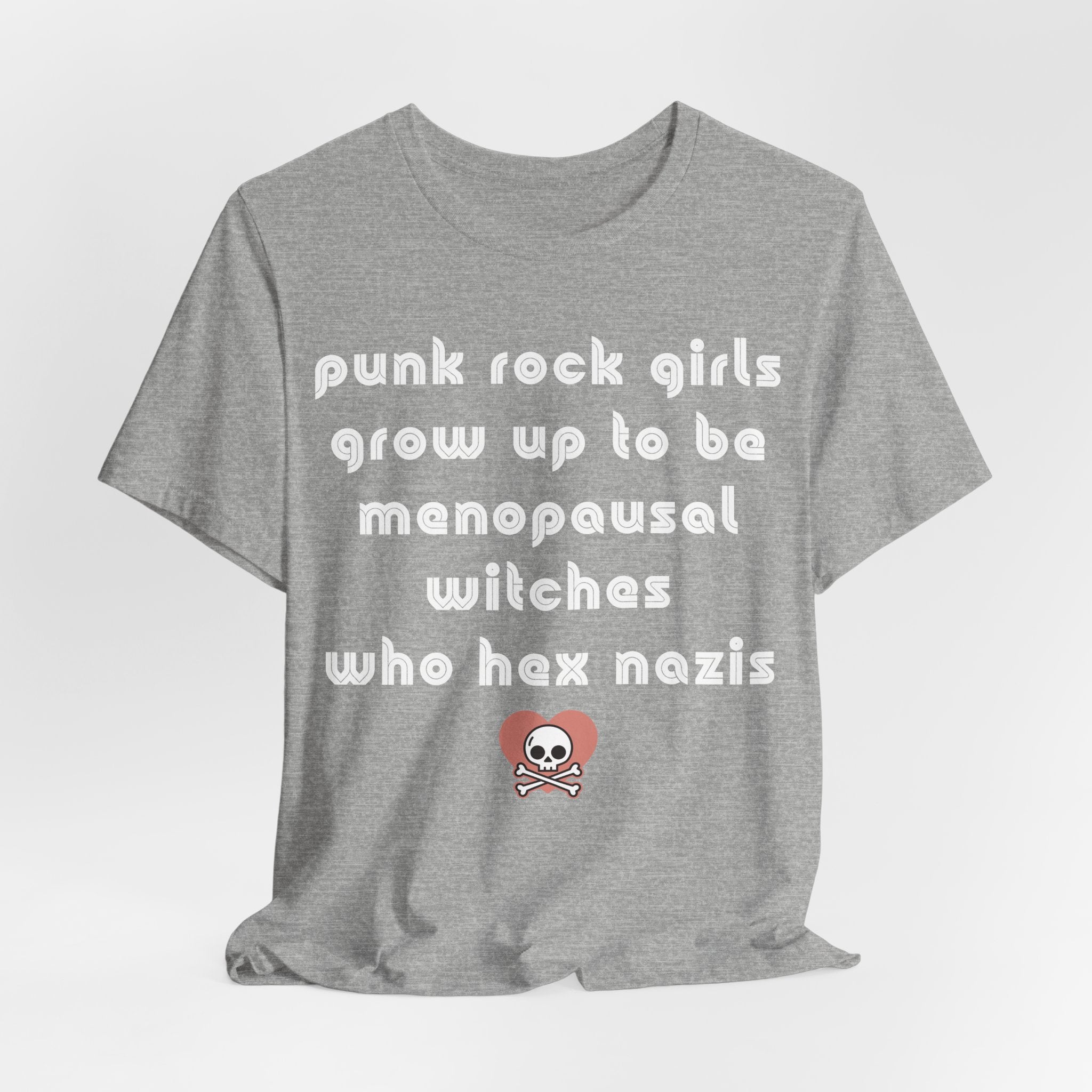 Punk Rock Girls Grow Up and Hex Nazis Short Sleeve Tee