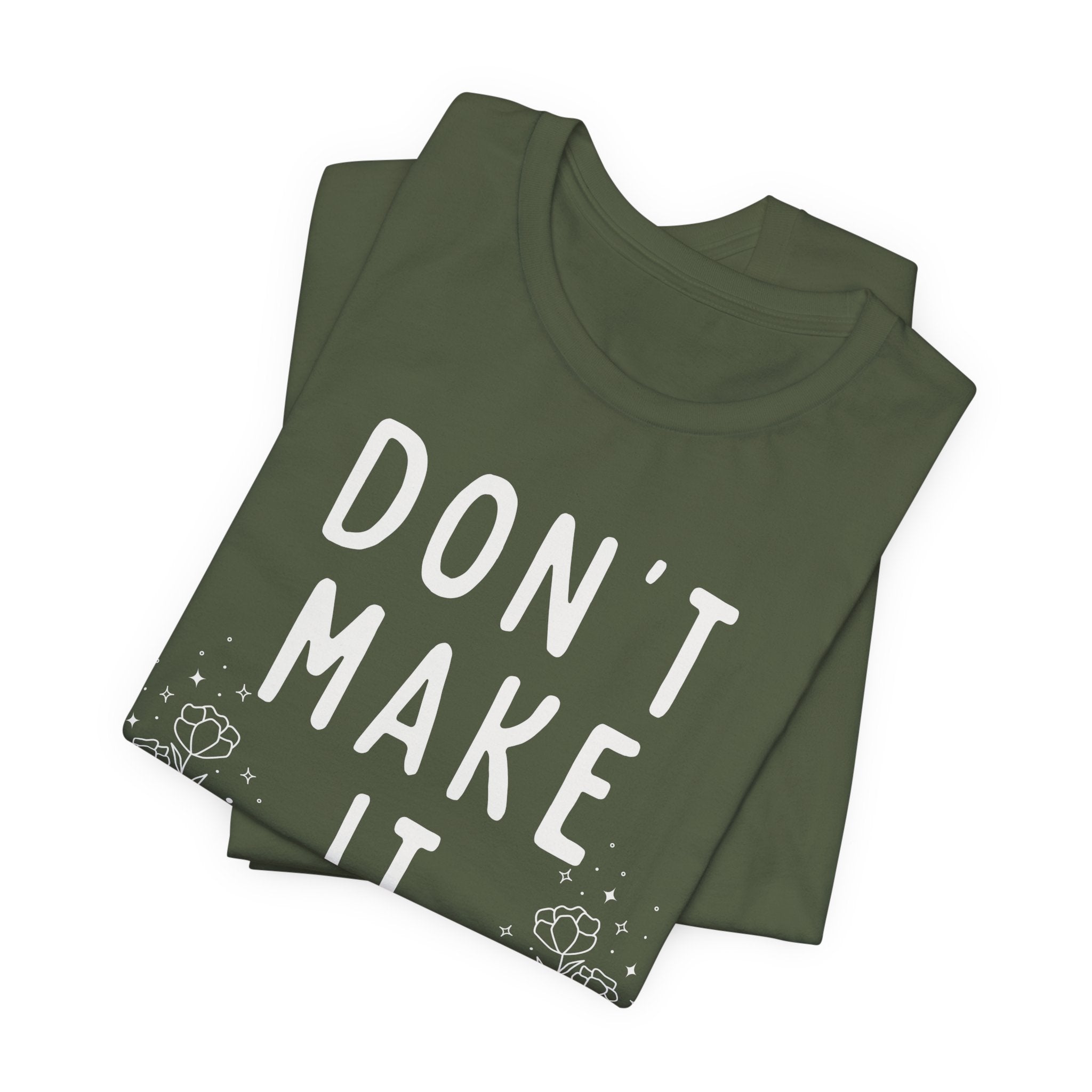 Don't Make it Weird Short Sleeve Tee