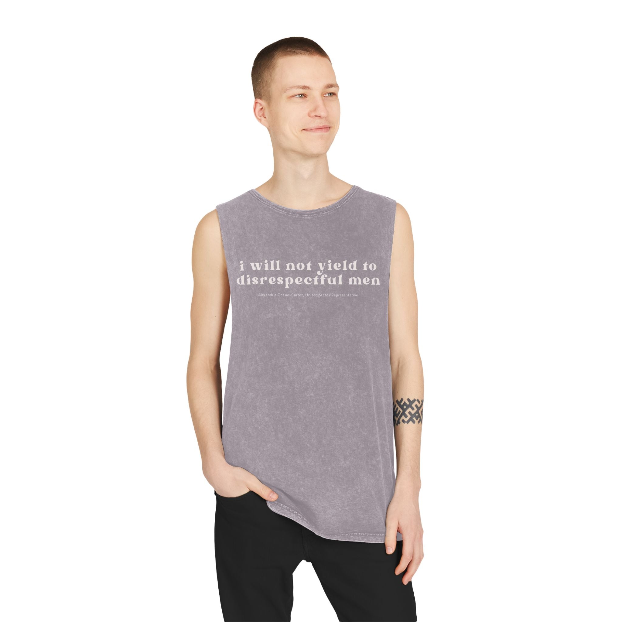 I Will Not Yield to Disrespectful Men Unisex Stonewash Tank Top