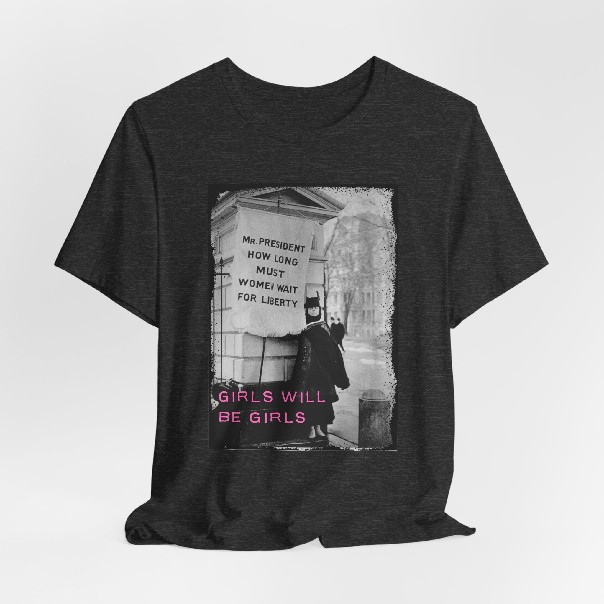 Girls Will Be Girls Short Sleeve Tee