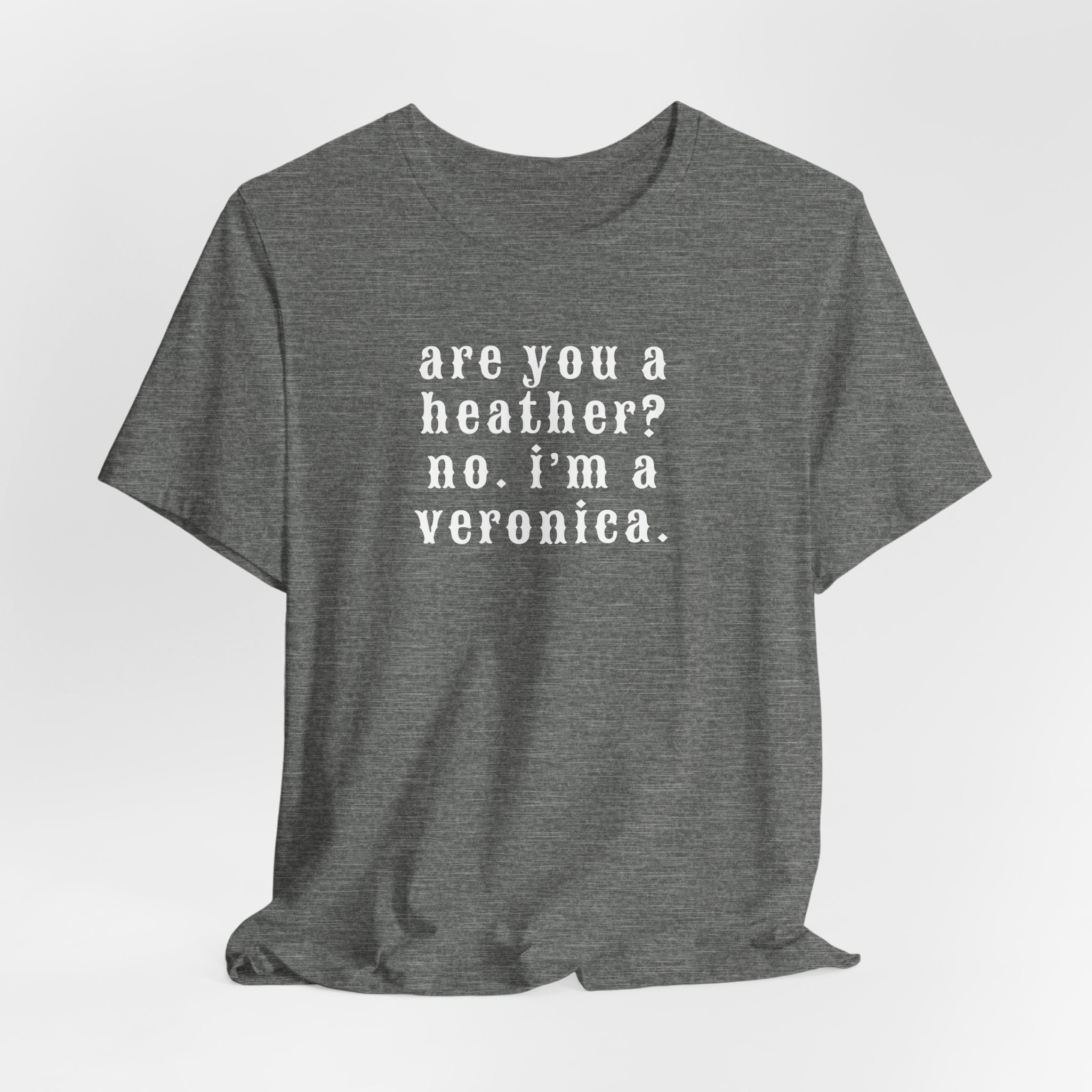 Are You a Heather? Short Sleeve Tee