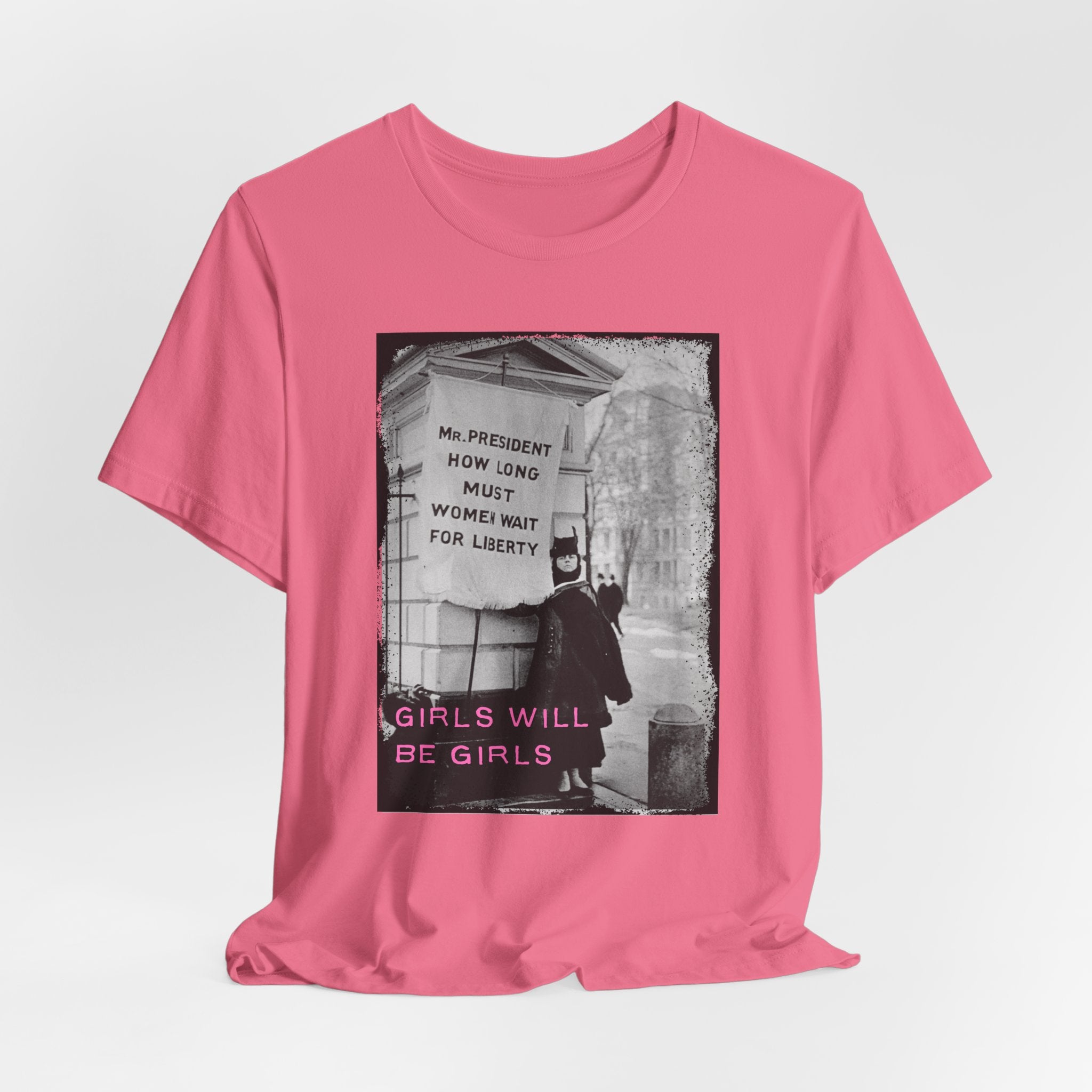 Girls Will Be Girls Short Sleeve Tee
