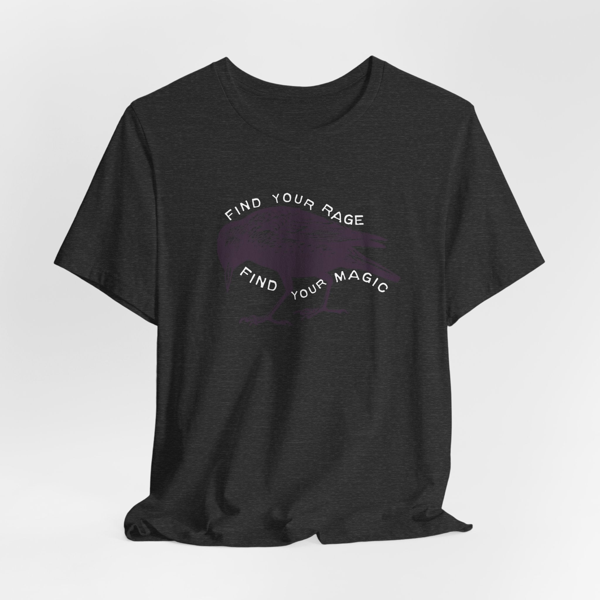Find Your Rage Find Your Magic Short Sleeve Tee