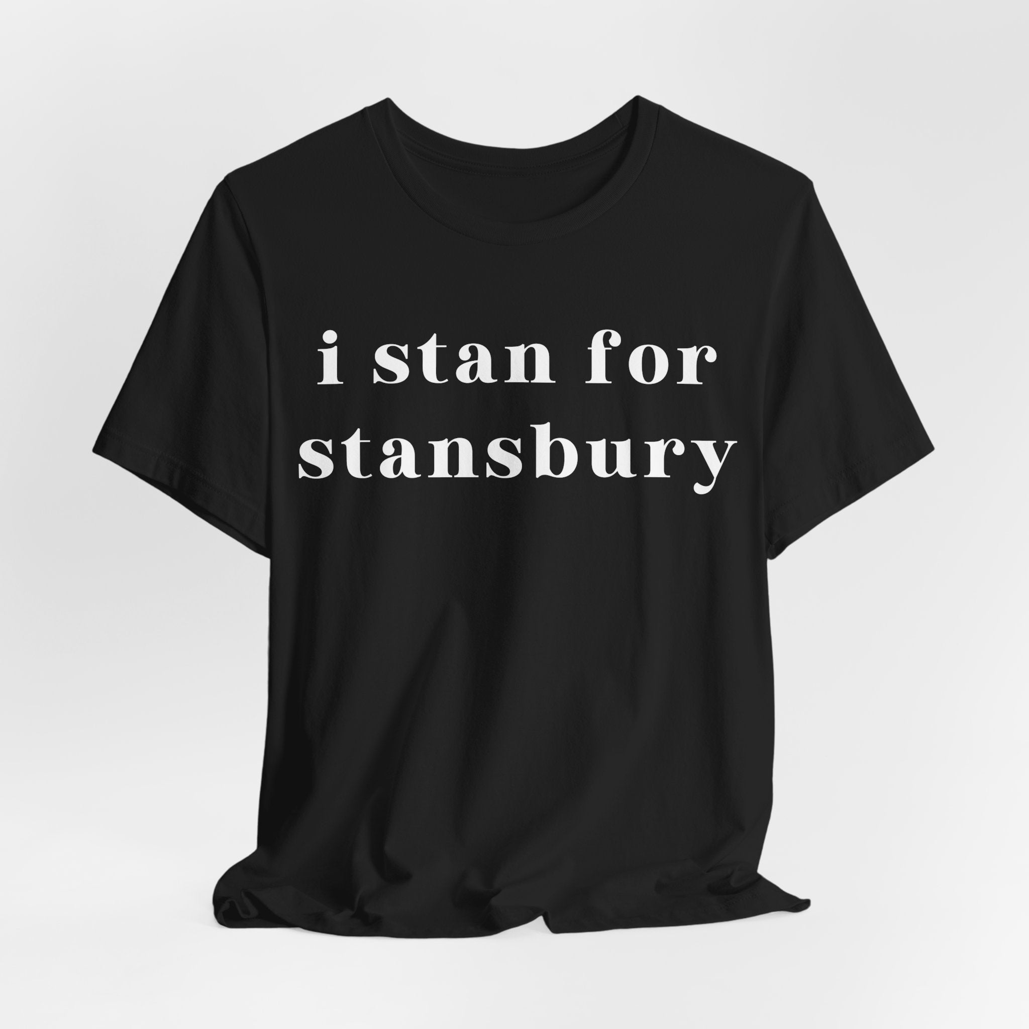 I Stan For Stansbury Short Sleeve Tee
