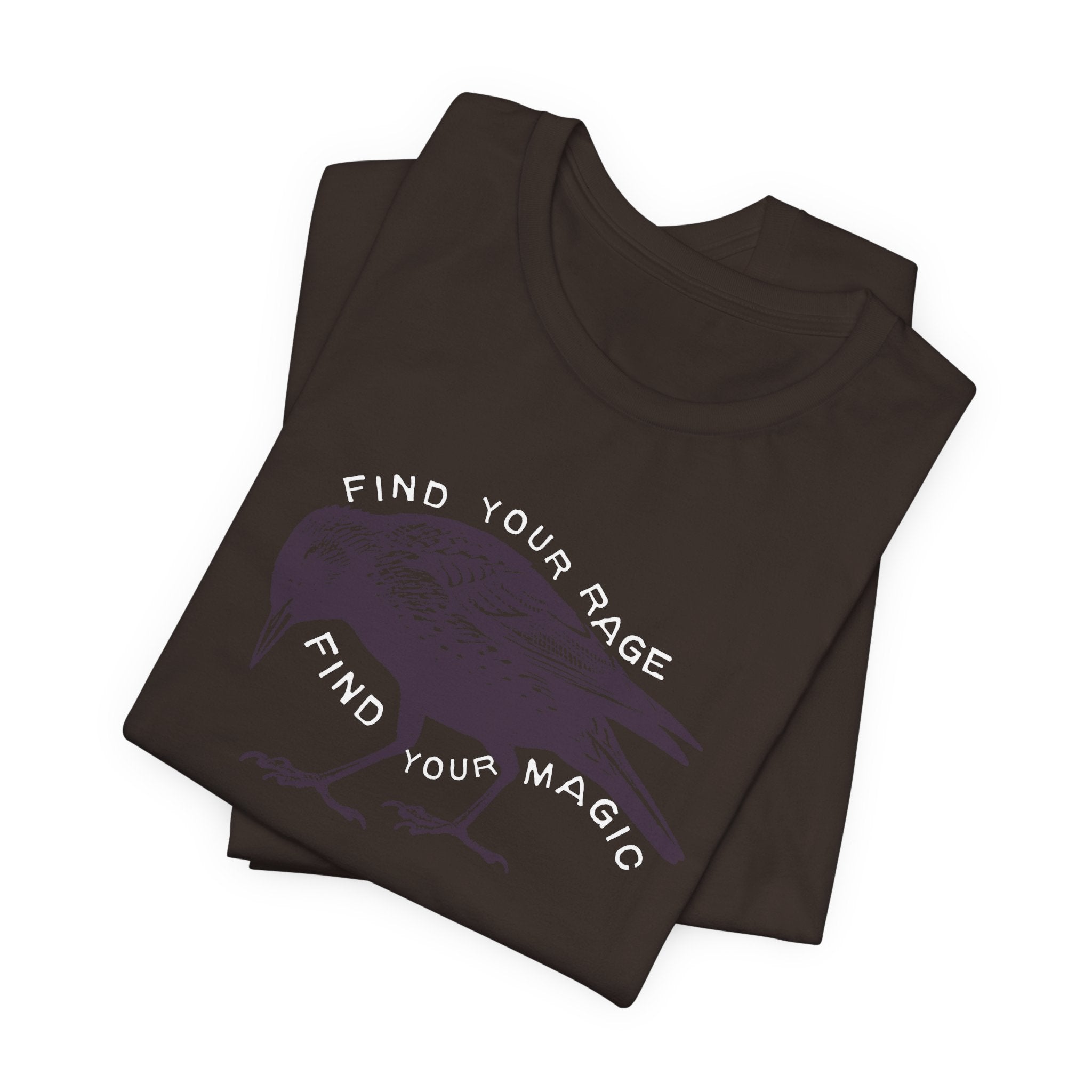 Find Your Rage Find Your Magic Short Sleeve Tee