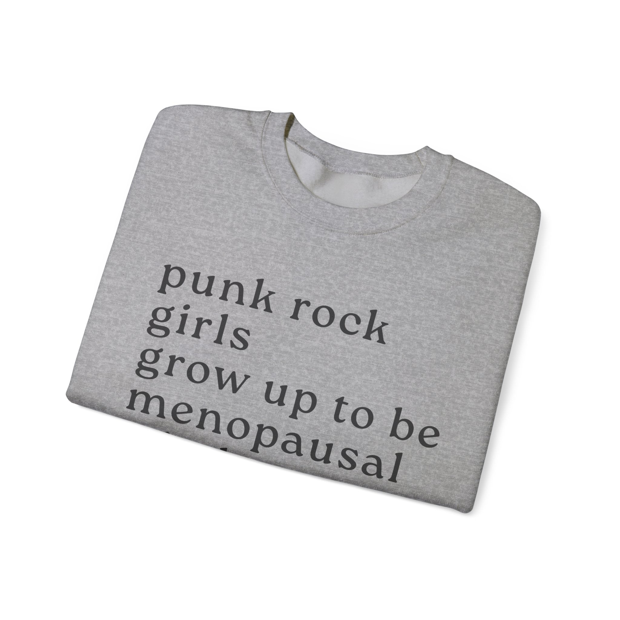 Punk Rock Girls Grow Up Sweatshirt