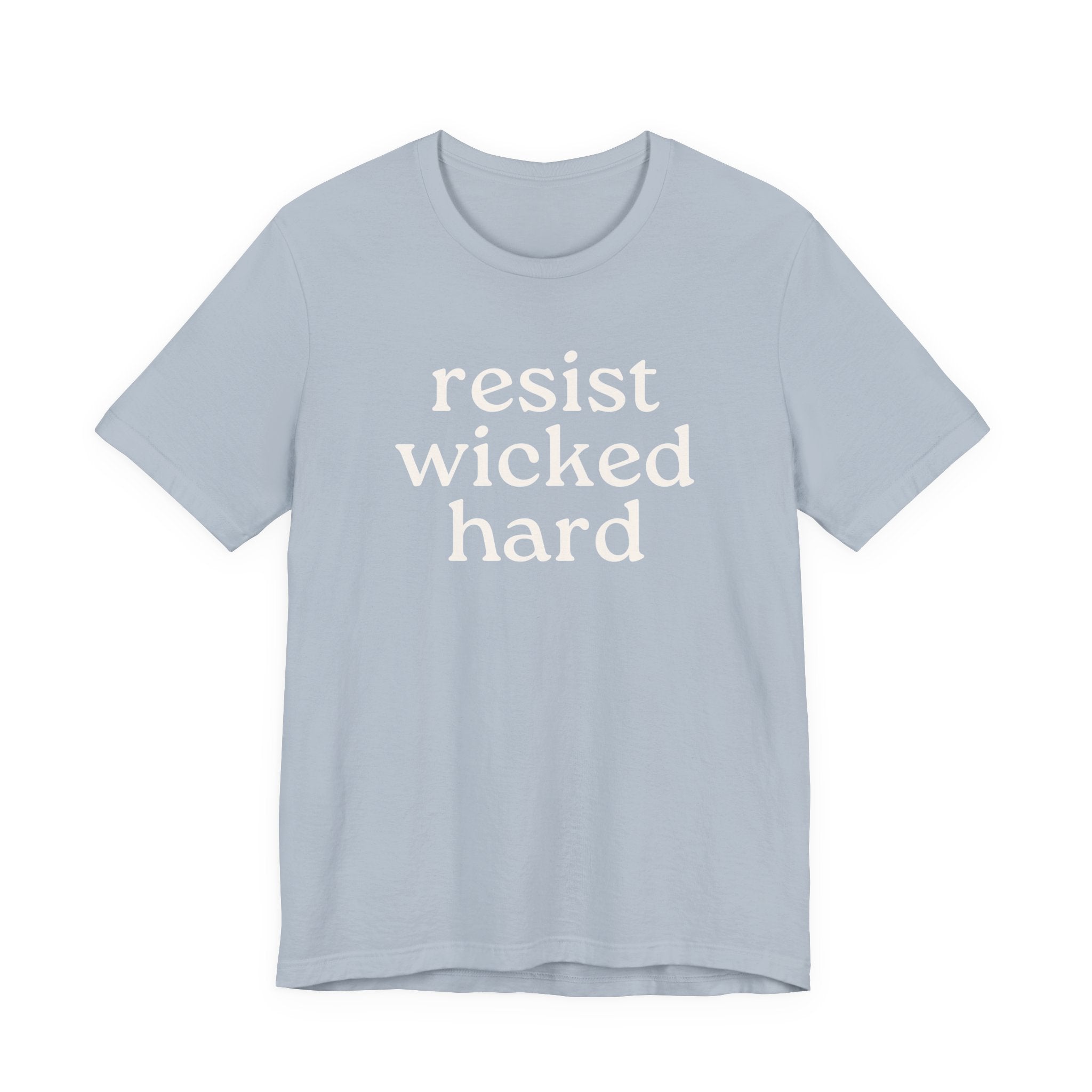 Resist Wicked Hard Short Sleeve Tee