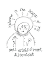 Welcome to the Season of My Anti-Establishment Discontent 8.5"x11" Print