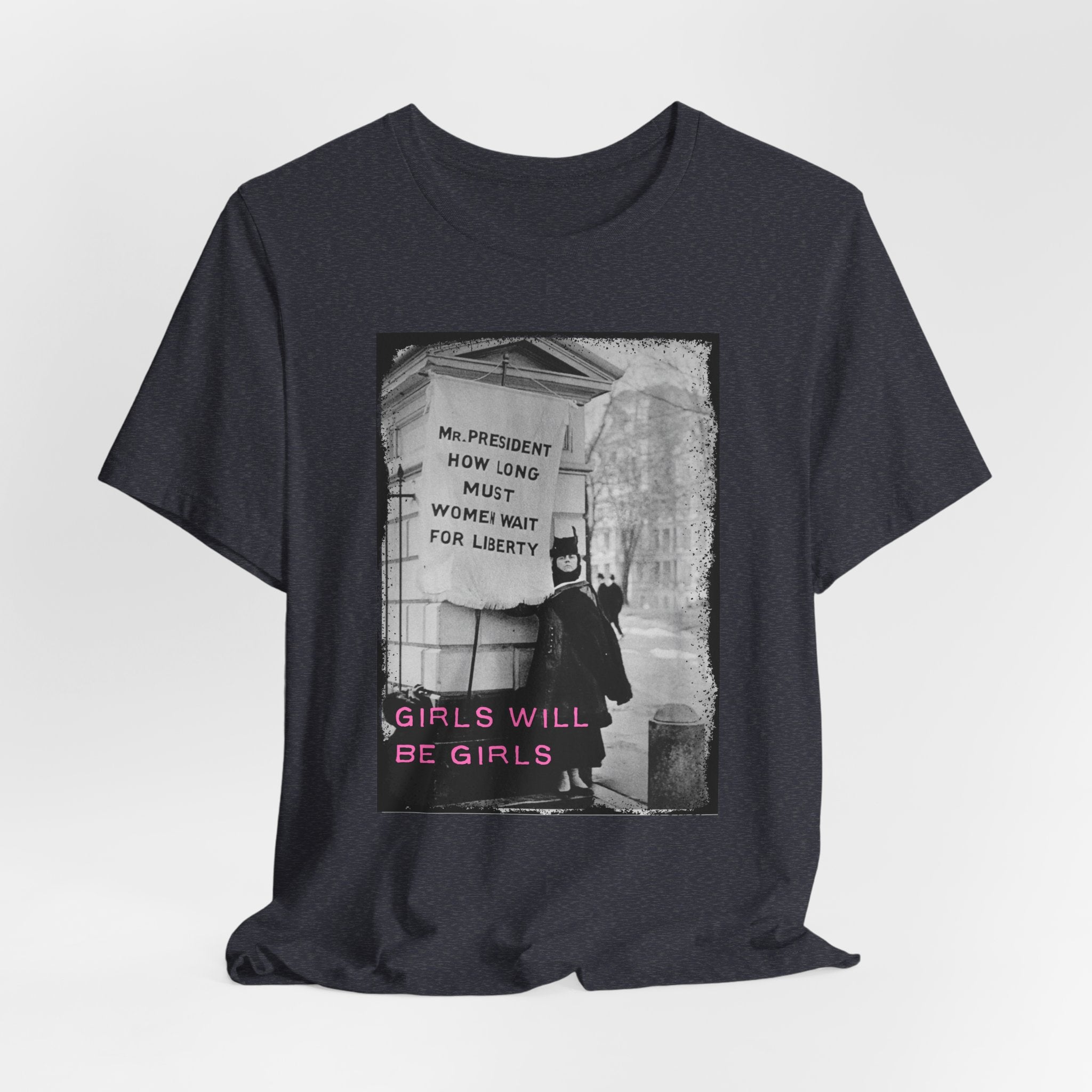 Girls Will Be Girls Short Sleeve Tee