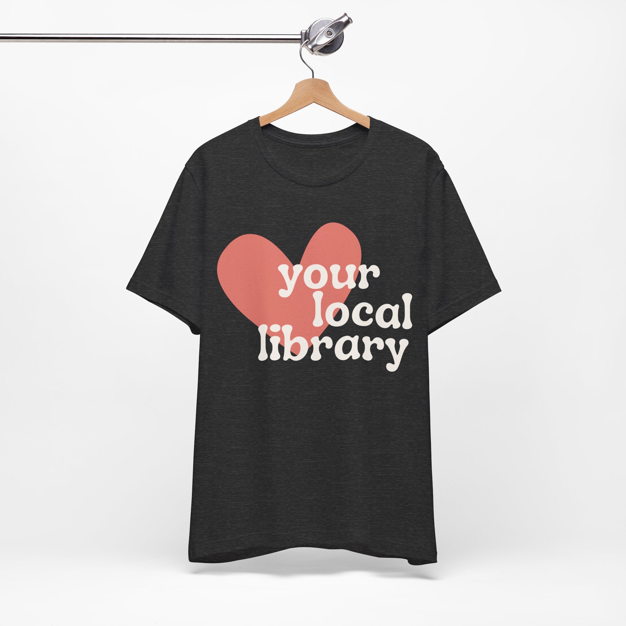 Love Your Local Library Short Sleeve Tee