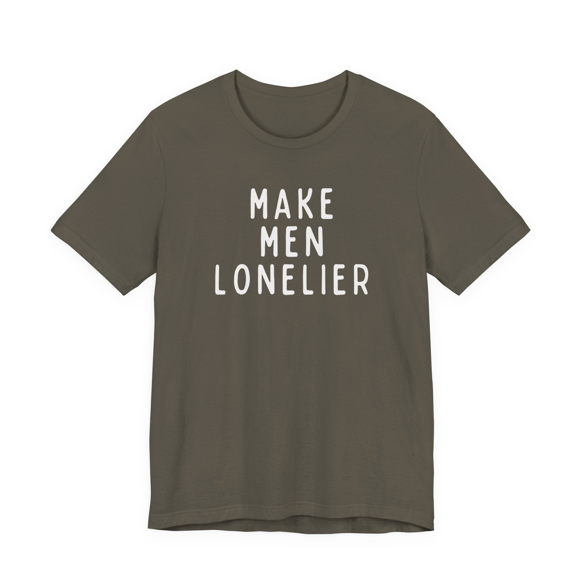 Make Men Lonelier Short Sleeve Tee