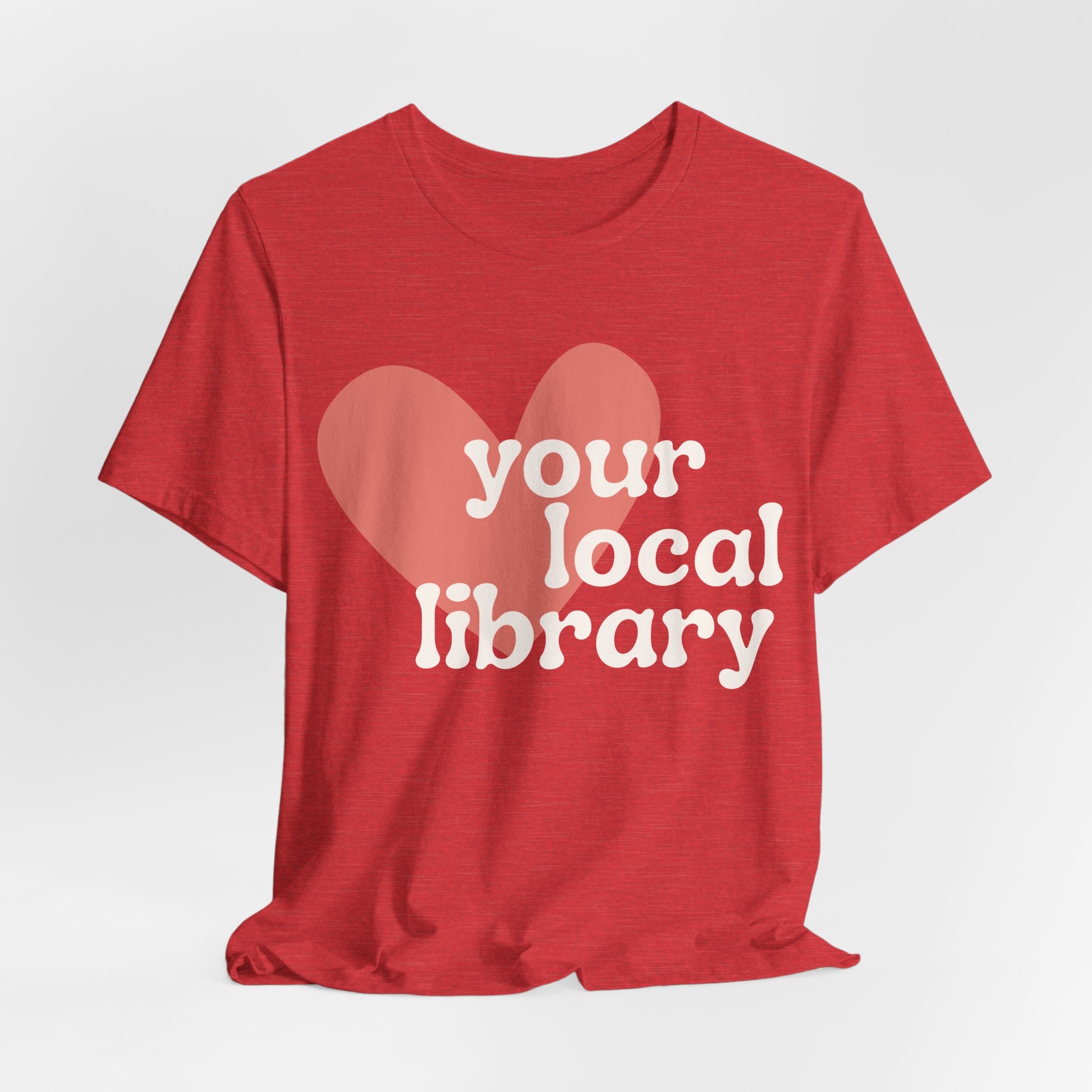 Love Your Local Library Short Sleeve Tee