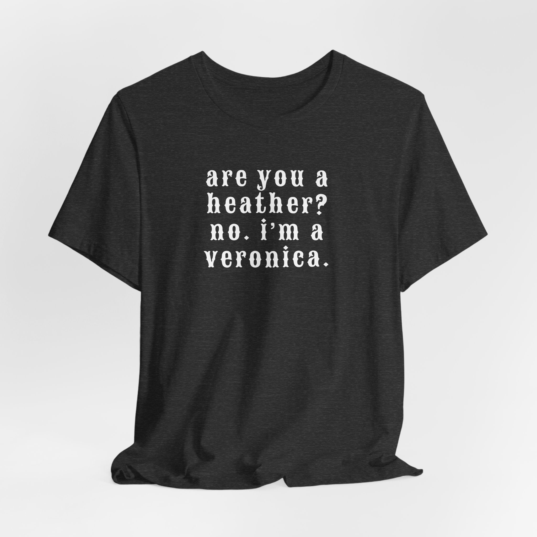 Are You a Heather? Short Sleeve Tee