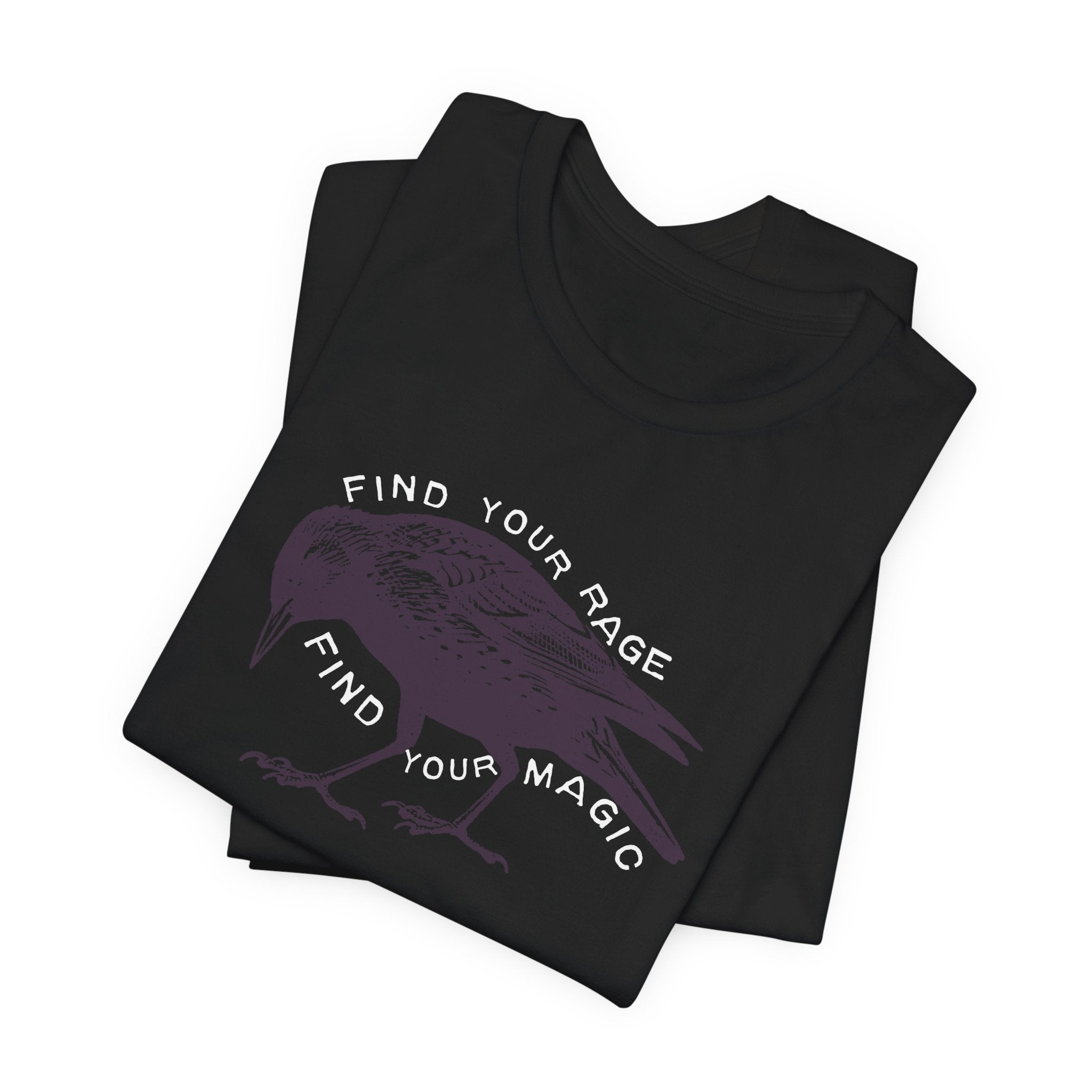 Find Your Rage Find Your Magic Short Sleeve Tee