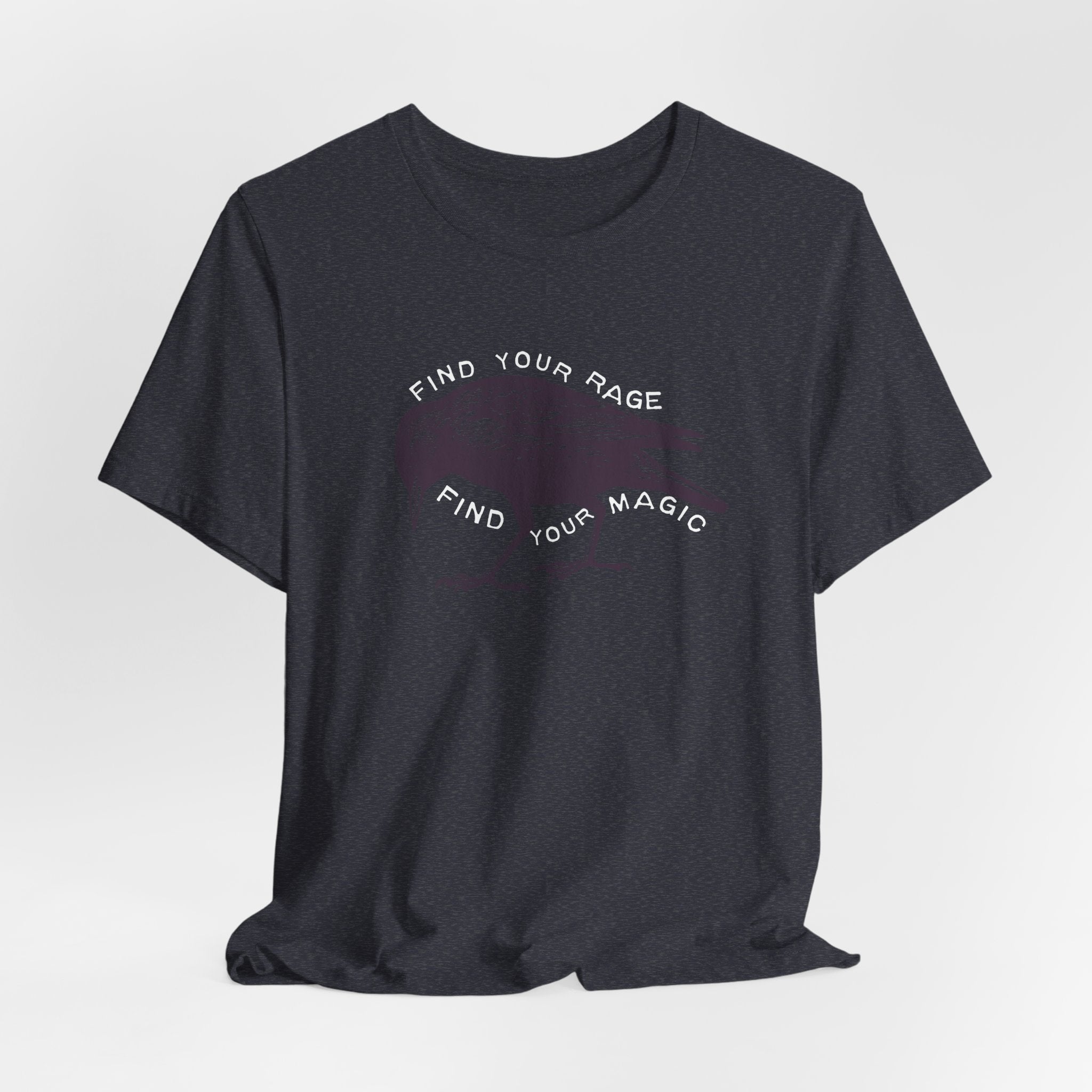Find Your Rage Find Your Magic Short Sleeve Tee