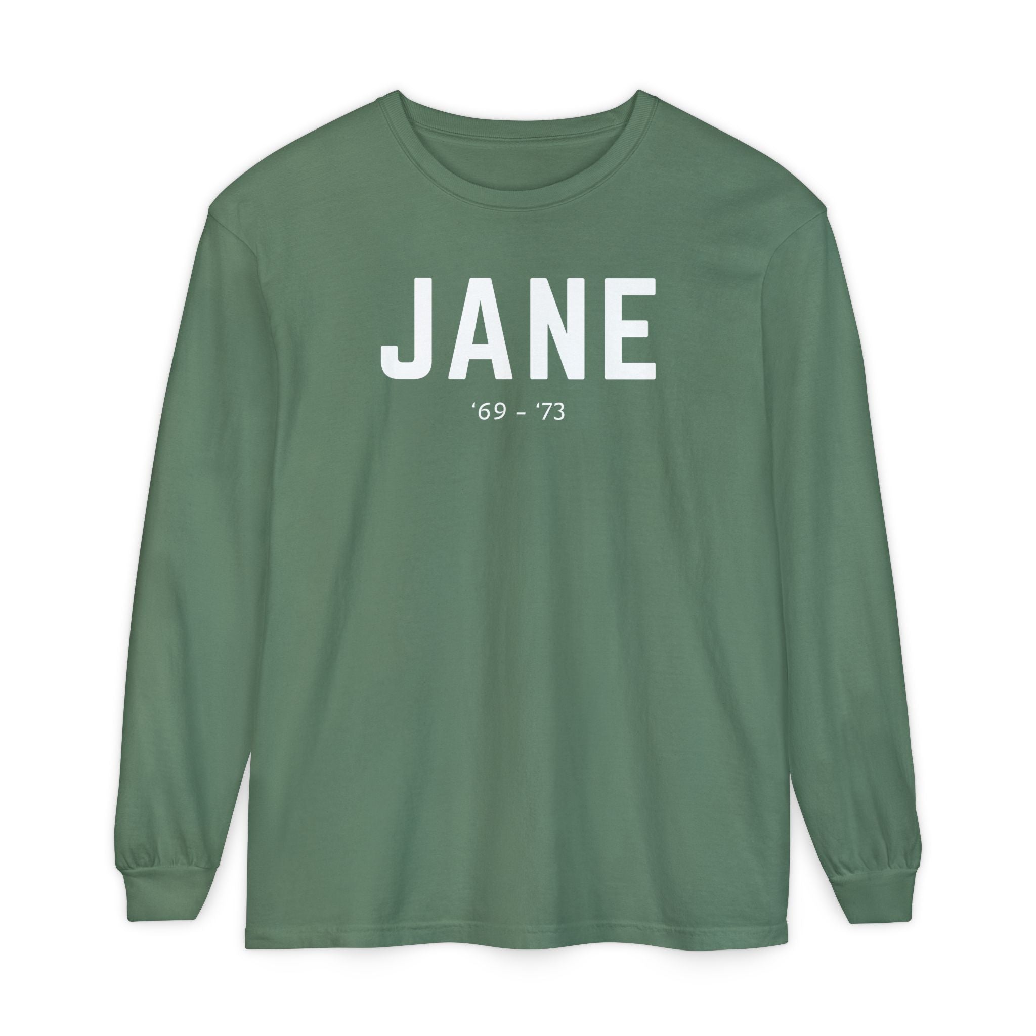 Before Roe, There Was Jane Long Sleeve T-Shirt