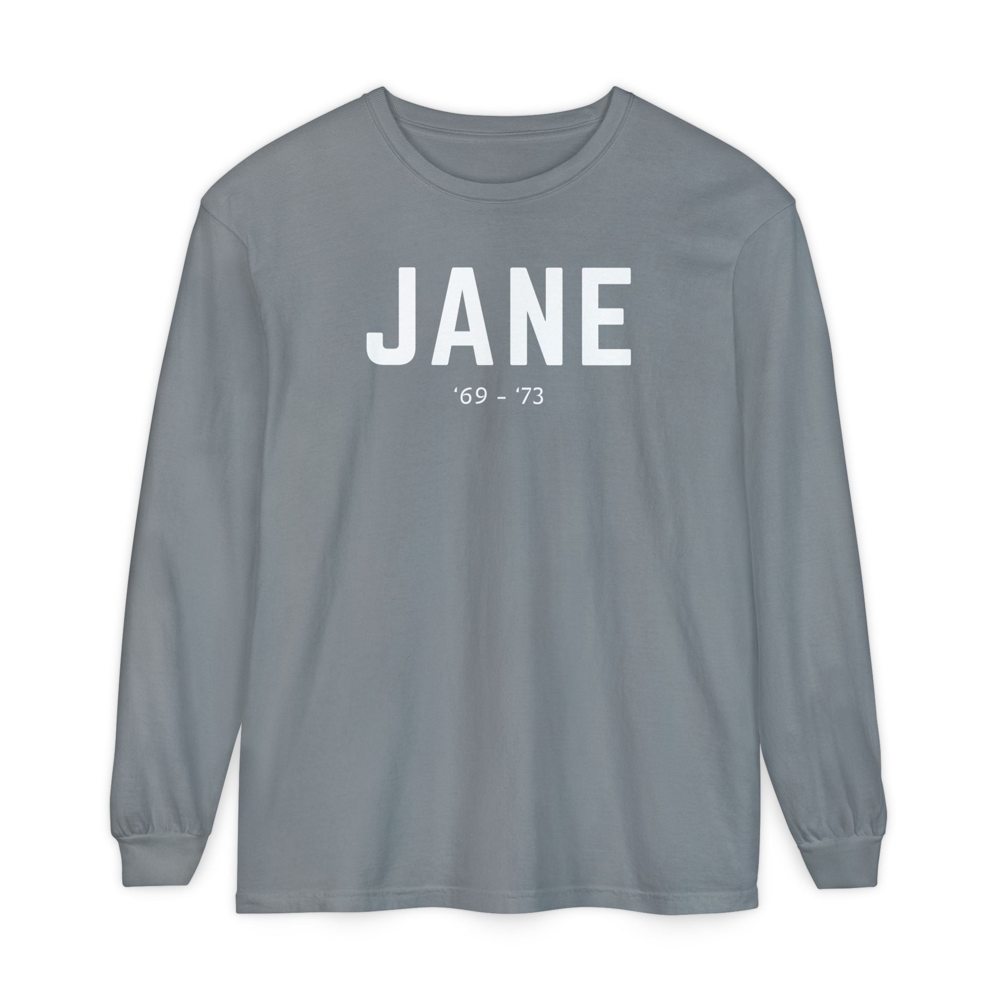 Before Roe, There Was Jane Long Sleeve T-Shirt