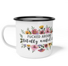 Fucked Around - Totally Nailed It Enamel Camp Coffee Mug 12oz