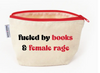 Fueled by Books and Rage - Pouch